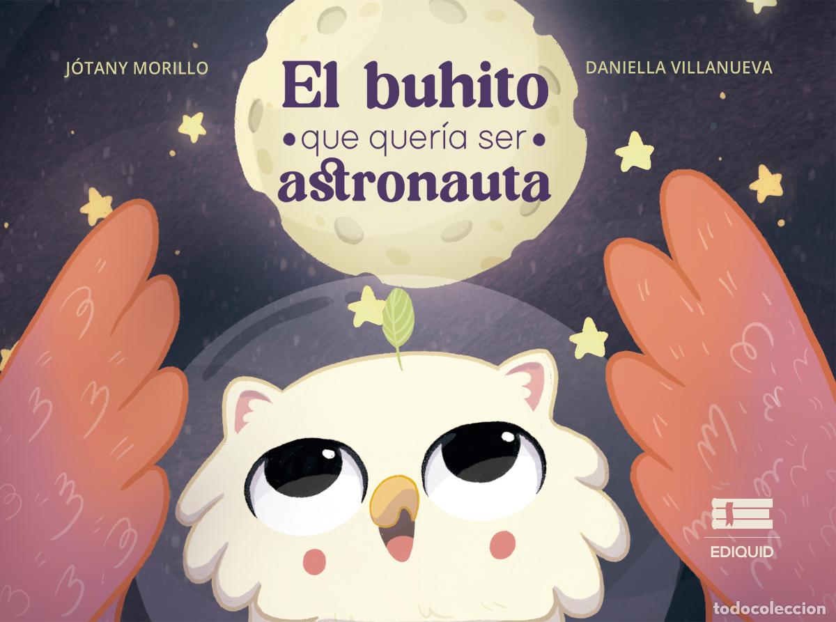 Livros: El buhito que quer&iacute;a ser astronauta - J&oacute;tany Morillo
