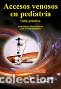 Livros: Accesos venosos en pediatr&iacute;a - Gu&iacute;a pr&aacute;ctica - Irma Patricia G&aacute;mez &Aacute;lvarez