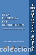 Livros: Imaginario social de la enfermer&iacute;a en el Distrito Federal - Un estudio de caso socio antropol&oacute;gico -