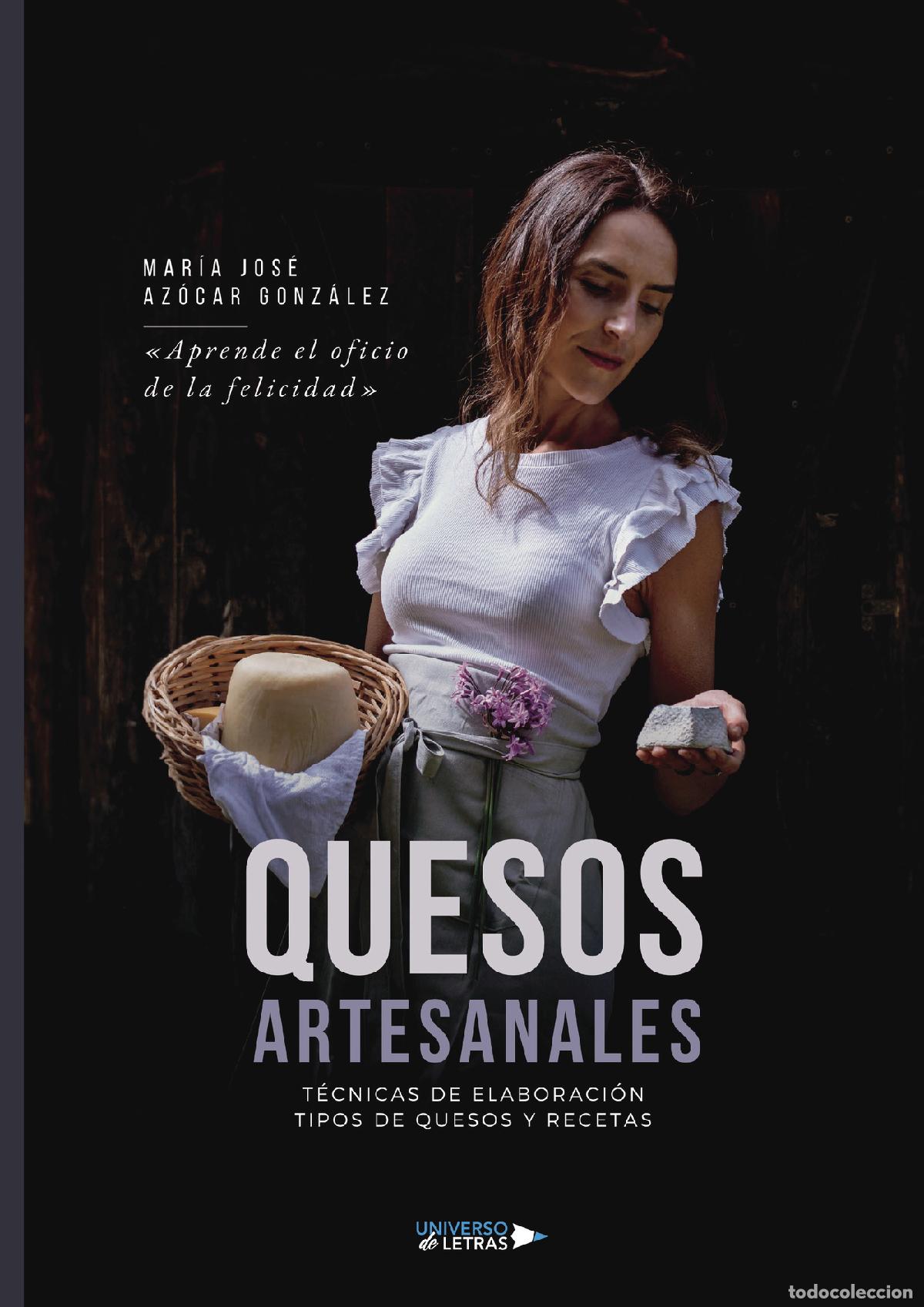 Livros: Quesos Artesanales - T&eacute;cnicas de elaboraci&oacute;n. Tipos de quesos y recetas - Mar&iacute;a Jos&eacute; Az&oacute;car Gonz&aacute;lez