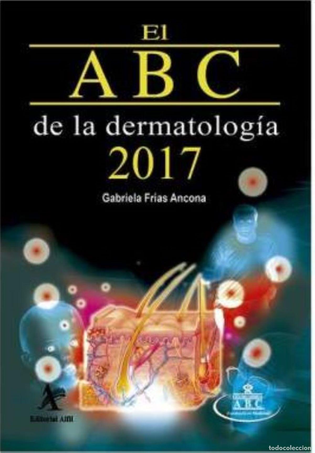 Livros: El ABC de la dermatolog&iacute;a 2017 - Gabriela Fr&iacute;as Ancona