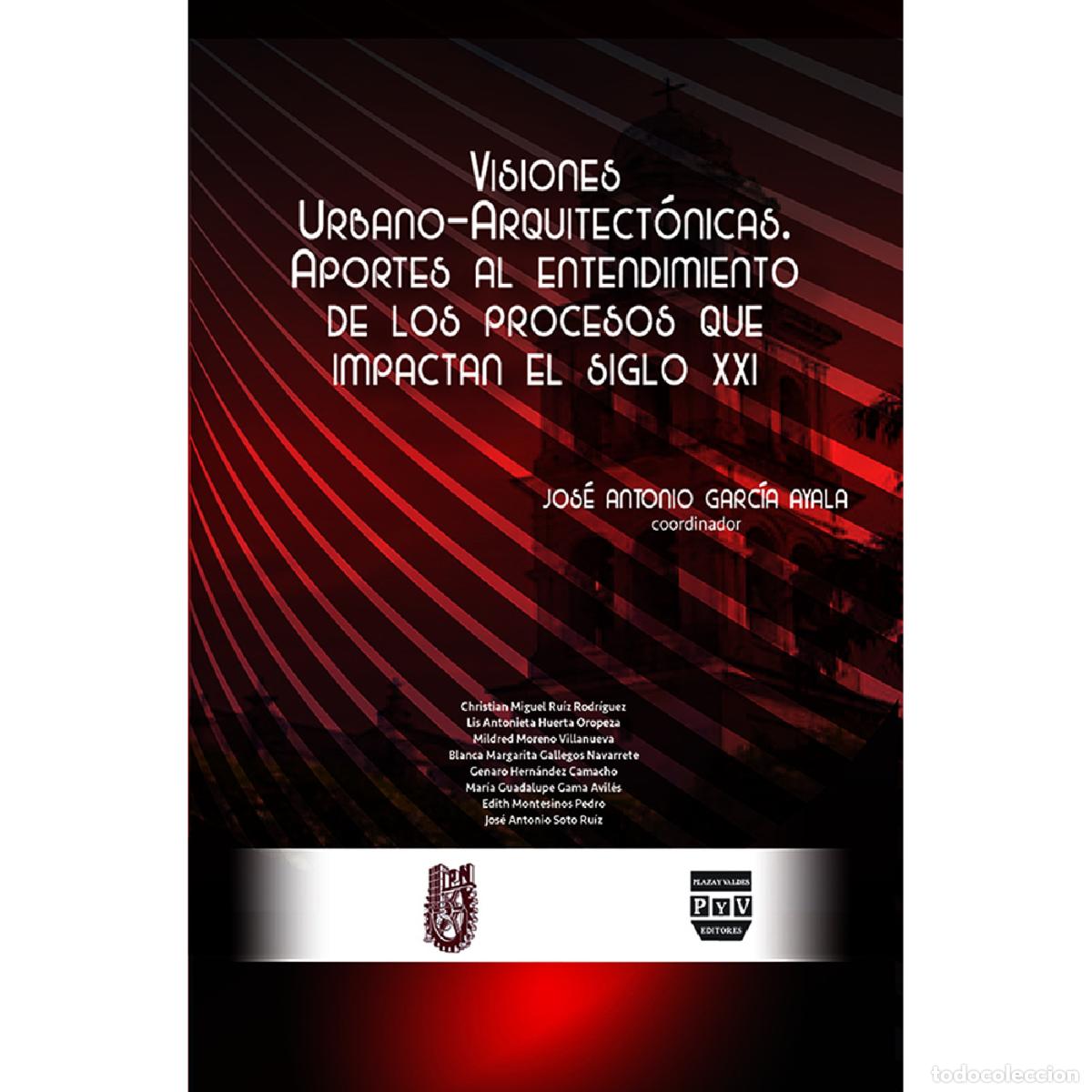 Livros: Visiones urbano-arquitect&oacute;nicas - Aportes al entendimiento de los procesos que impactan el siglo XXI
