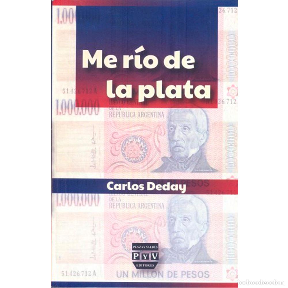 Livros: Me r&iacute;o de la plata - Carlos Deday