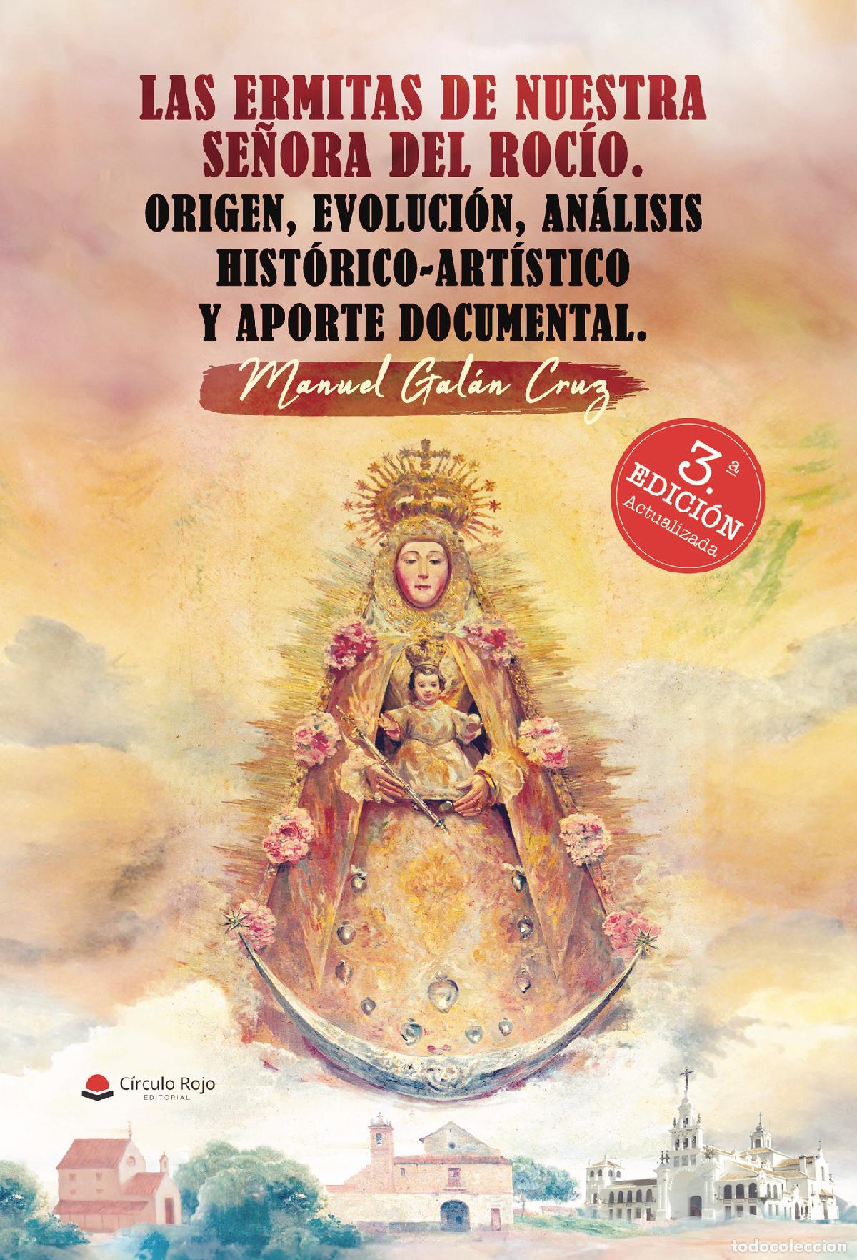 books: Las ermitas de Nuestra Se&ntilde;ora del Roc&iacute;o. Origen, evoluci&oacute;n, an&aacute;lisis hist&oacute;rico- art&iacute;stico y aporte d