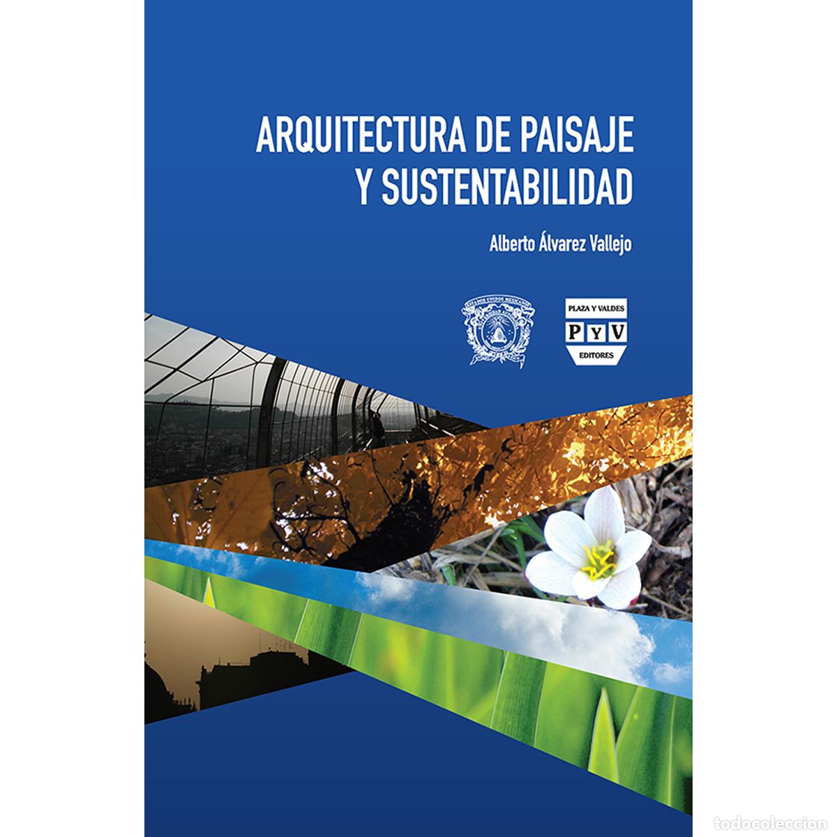 Libros: Arquitectura de paisaje y sustentabilidad - Alberto &Aacute;lvarez Vallejo