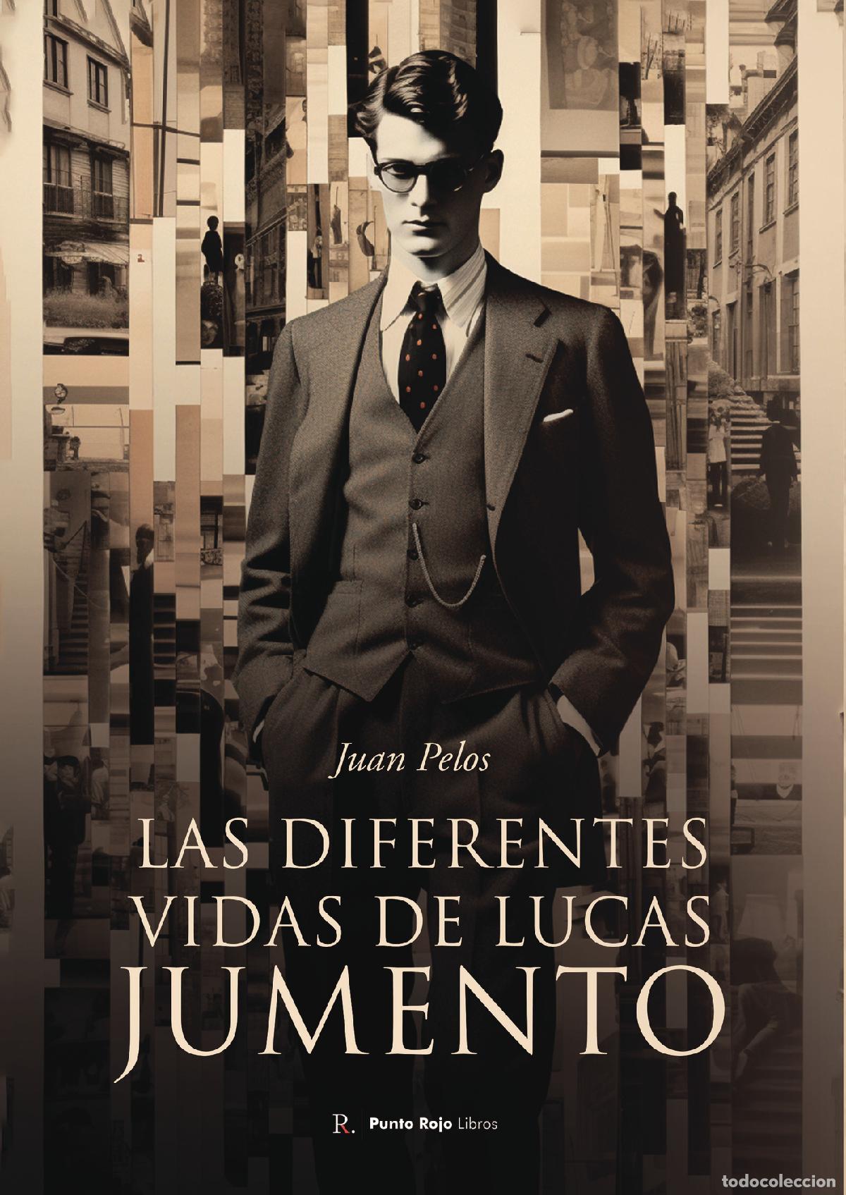 Libros: Las diferentes vidas de Lucas Jumento - Juan Murillo Fern&aacute;ndez