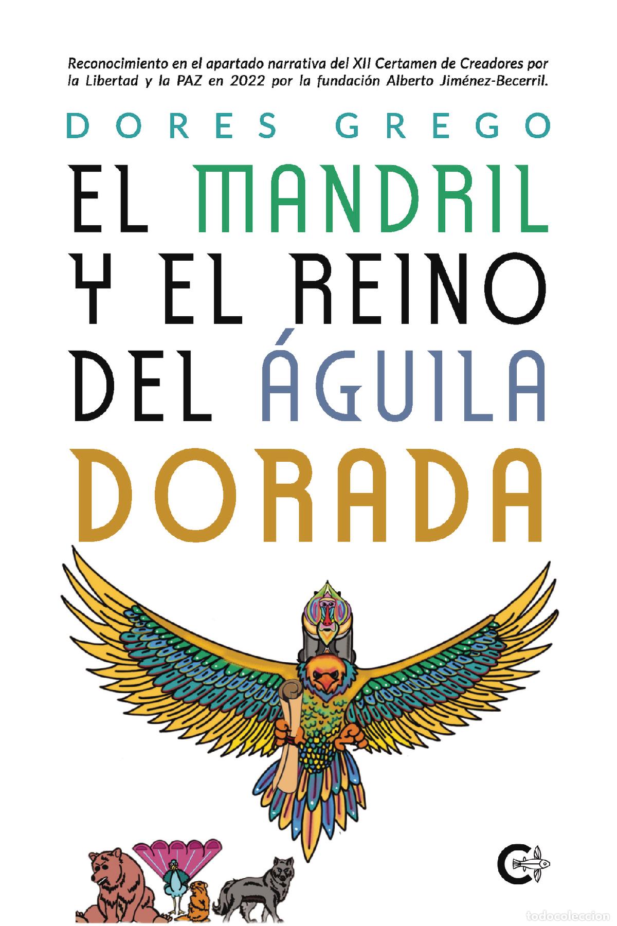 Libros: El Mandril y el reino del &aacute;guila dorada - Dores Grego