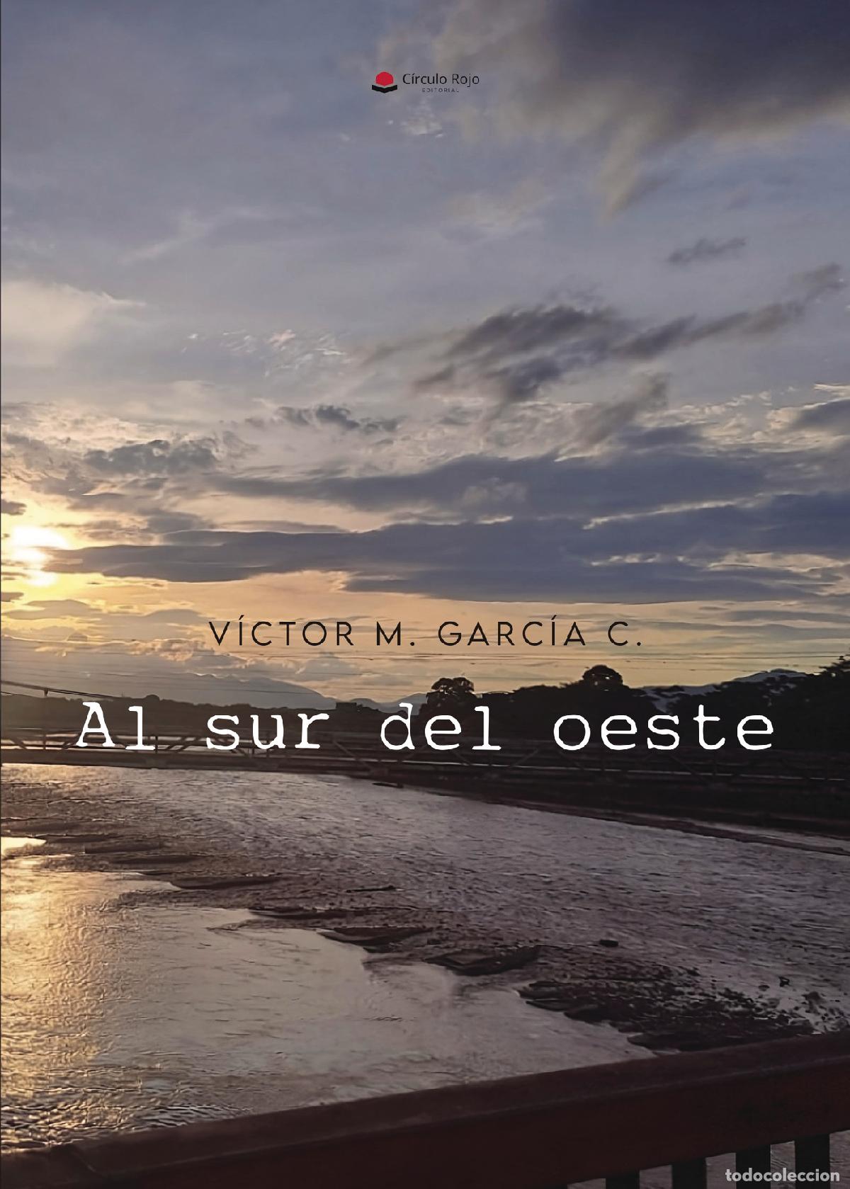books: Al Sur del Oeste - V&iacute;ctor M. Garc&iacute;a C.