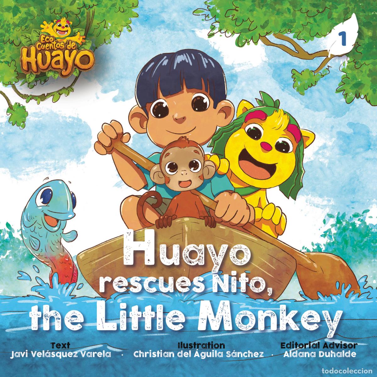 Livros: Huayo and the rescue of Nito the little monkey - Javier Vel&aacute;squez Varela