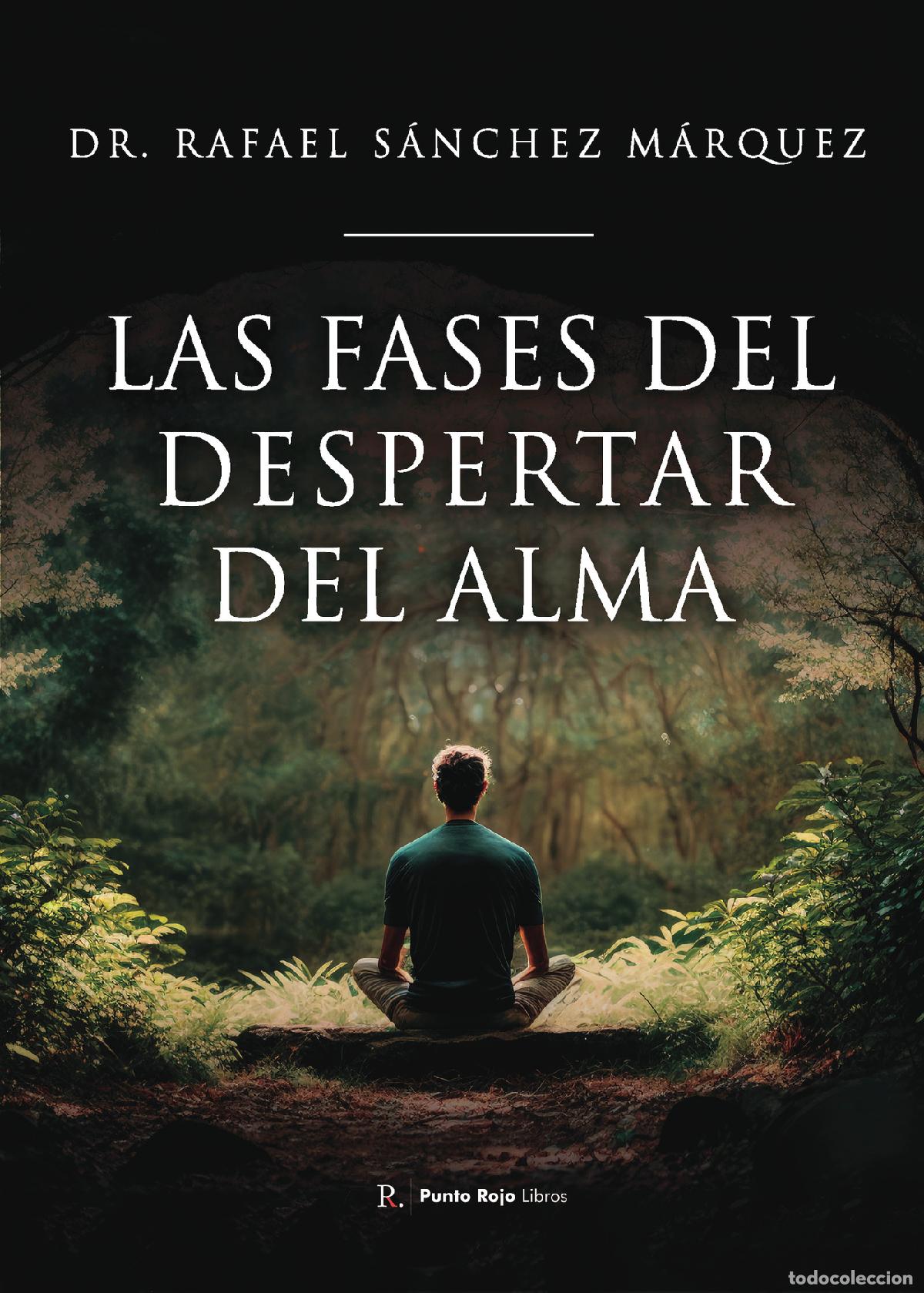 Livros: Las fases del despertar del alma - Doctor Rafael S&aacute;nchez M&aacute;rquez