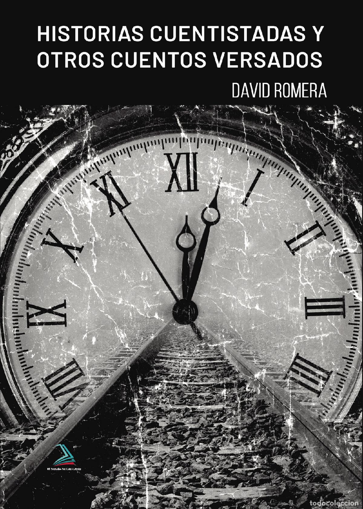 Livros: HISTORIAS CUENTISTADAS Y OTROS CUENTOS VERSADOS - David Romera