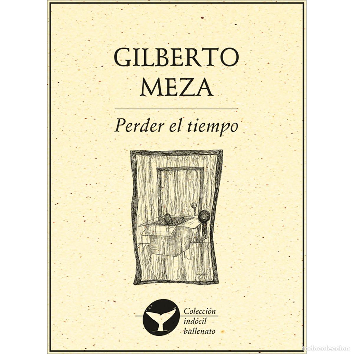 Libros: Perder el tiempo - Gilberto Meza - Foto 1