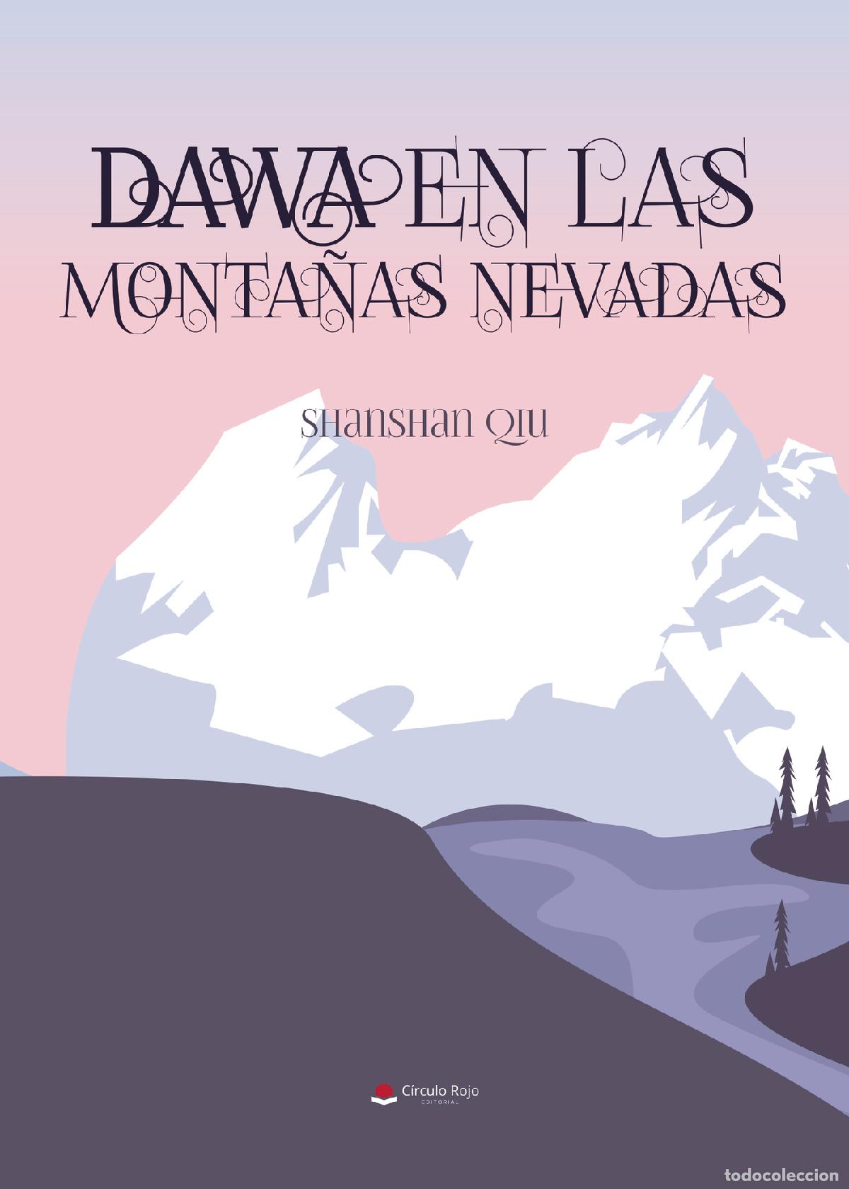 Livros: Dawa en las monta&ntilde;as nevadas - Shanshan Qiu