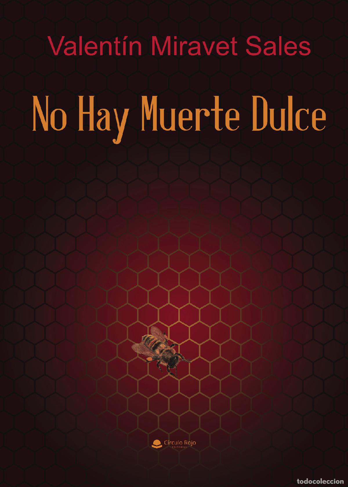 Livros: No hay muerte dulce - Valent&iacute;n Miravet Sales
