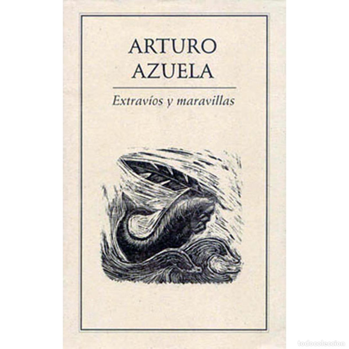 Libros: Extrav&iacute;os y maravillas - Arturo Azuela - Foto 1