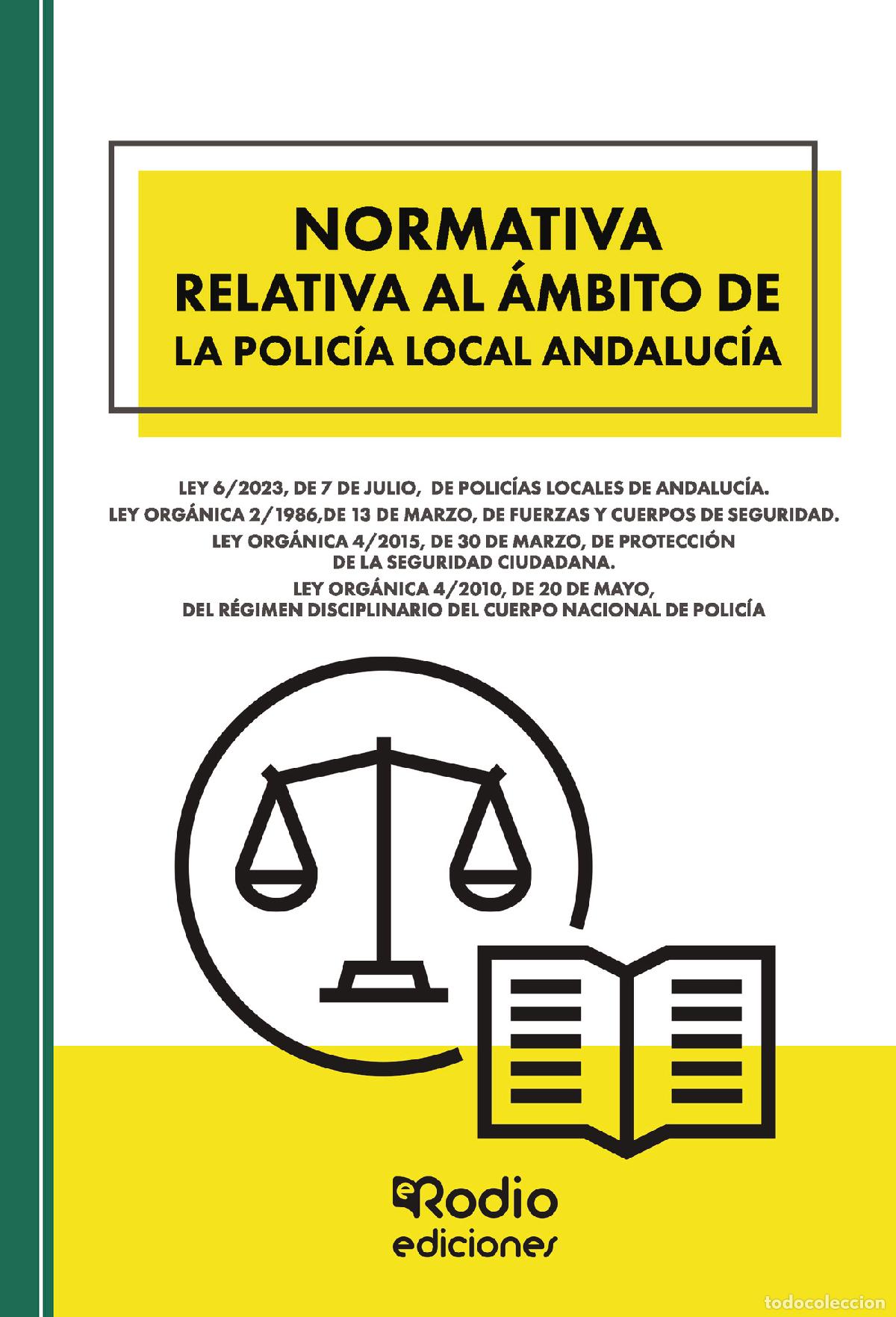 Livros: Normativa relativa al &aacute;mbito de la Polic&iacute;a Local Andaluc&iacute;a - Ley 6/2023, de 7 de julio, de Polic&iacute;a