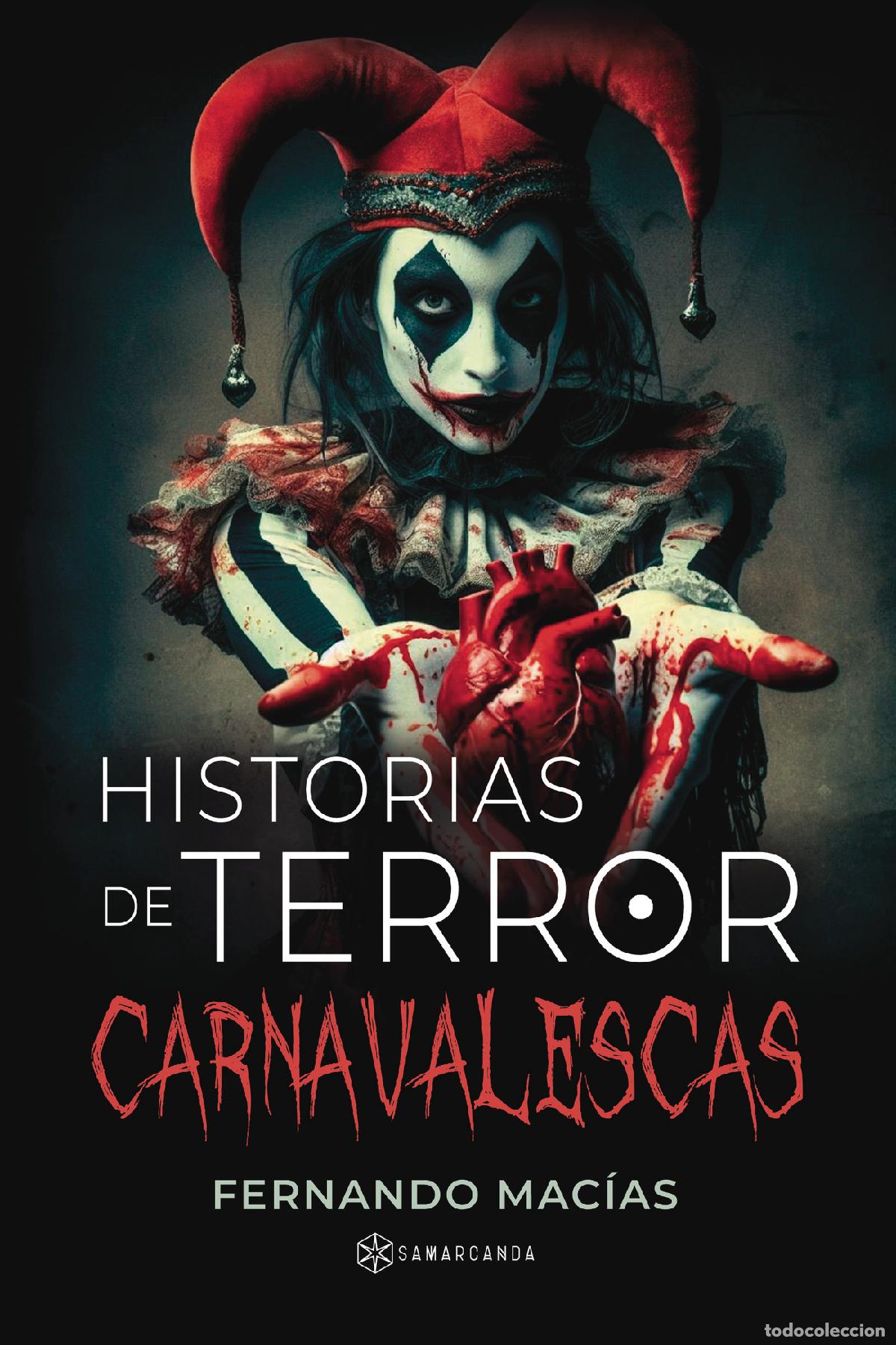 B&uuml;cher: Historias de terror carnavalescas - Fernando Mac&iacute;as