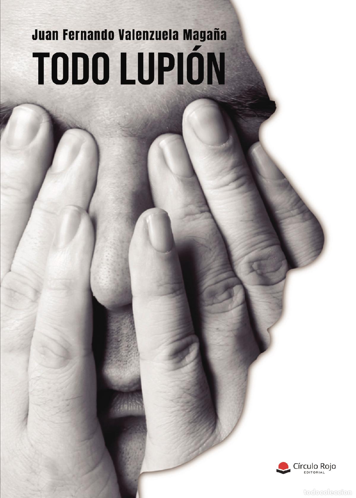 Libri: Todo Lupi&oacute;n - Juan Fernando Valenzuela Maga&ntilde;a
