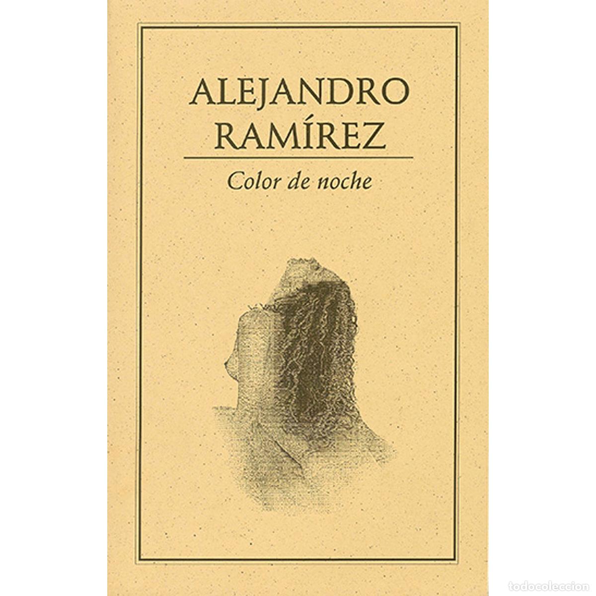 Libros: Color de noche - Alejandro Ram&iacute;rez - Foto 1