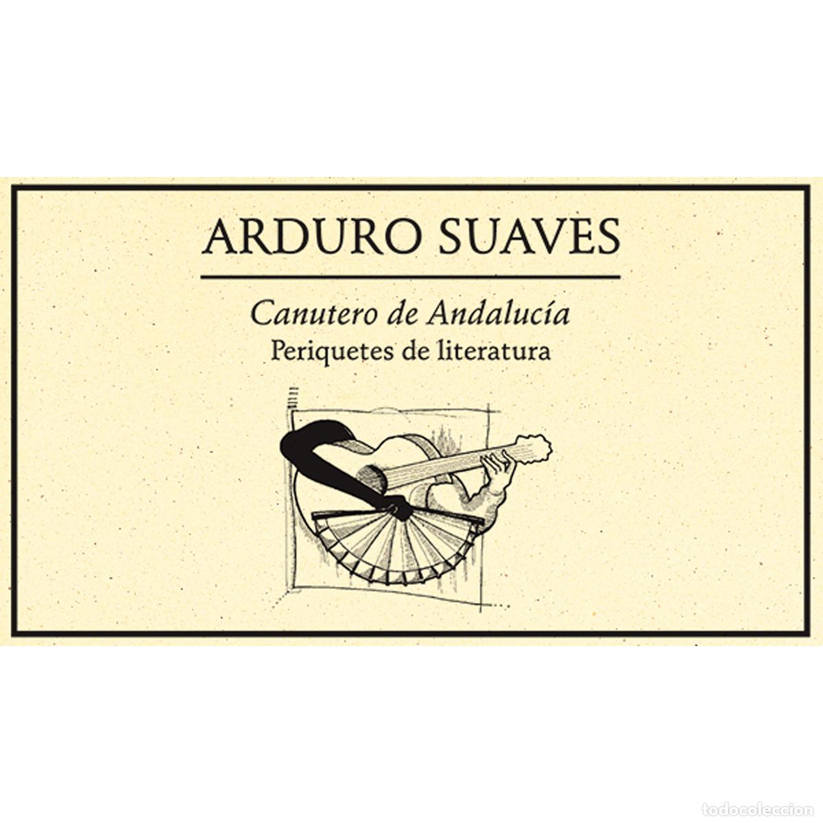 B&uuml;cher: Canutero de Andaluc&iacute;a. Periquetes de Literatura 2006 - Arduro Suaves
