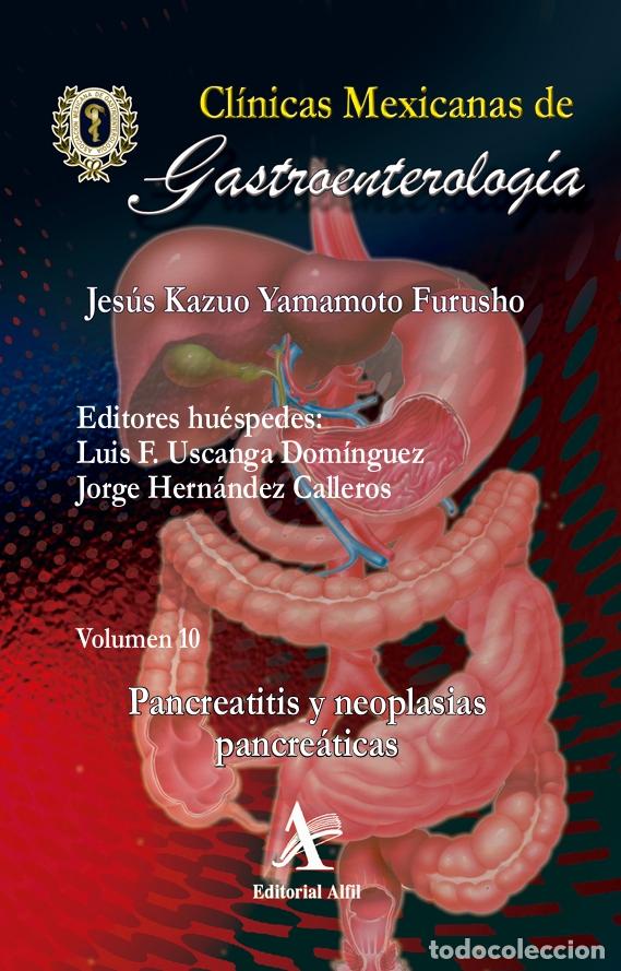 B&uuml;cher: Pancreatitis y neoplasias pancre&aacute;ticas, CMG 10 - Jes&uacute;s Kazuo Yamamoto Furusho