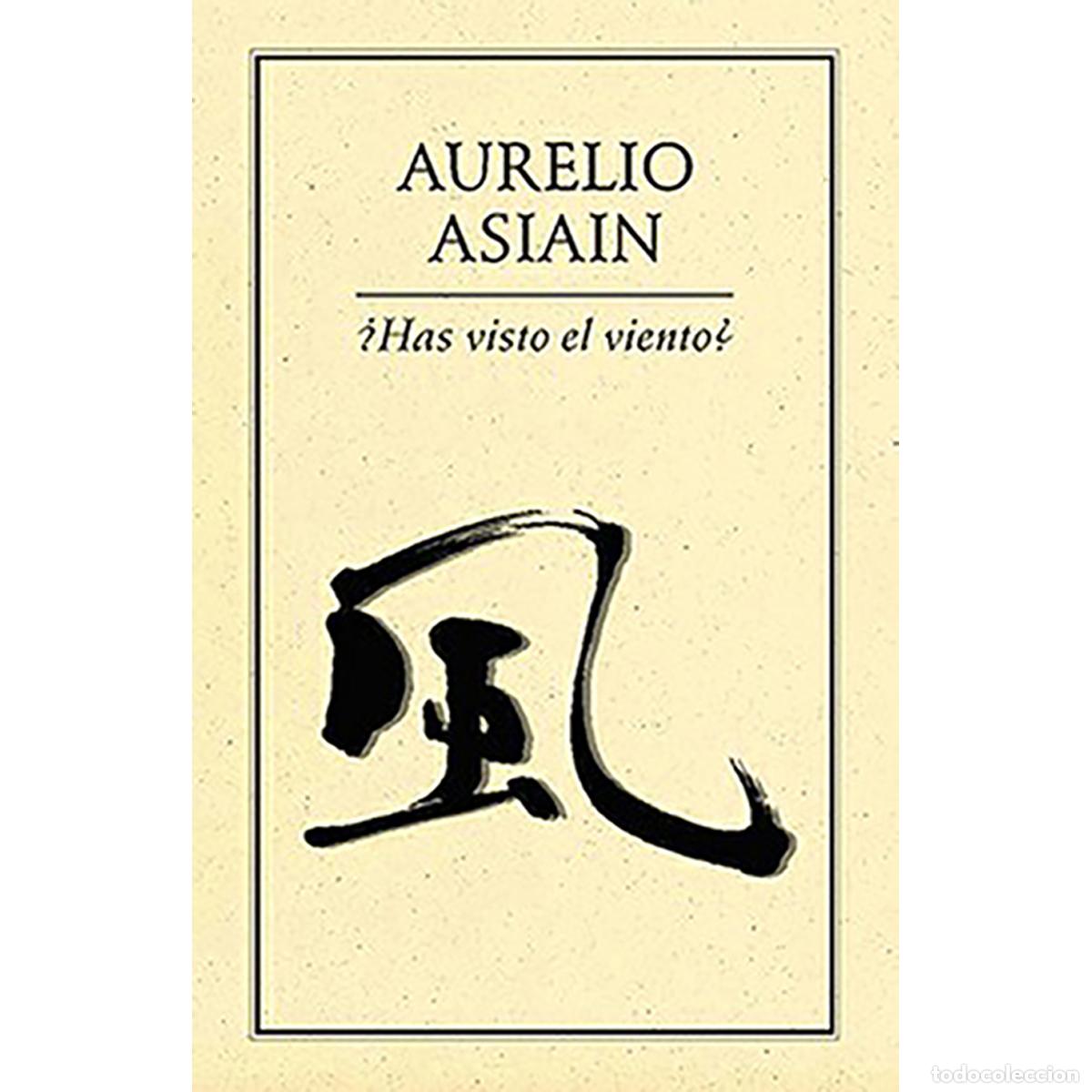 B&uuml;cher: &iquest;Has visto el viento? - Aurelio Asiain