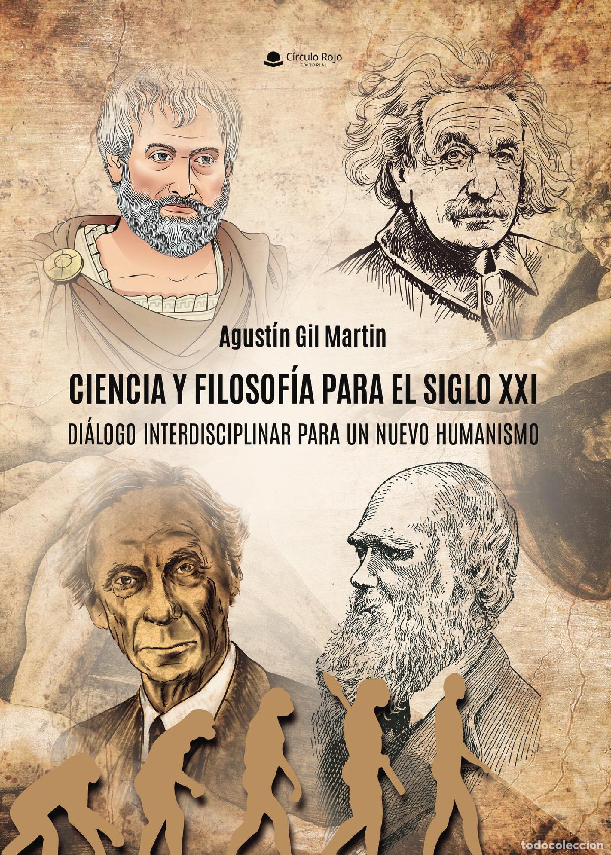 books: Ciencia y Filosof&iacute;a para el siglo XXI - Di&aacute;logo interdisciplinar para un nuevo humanismo - Agust&iacute;n G