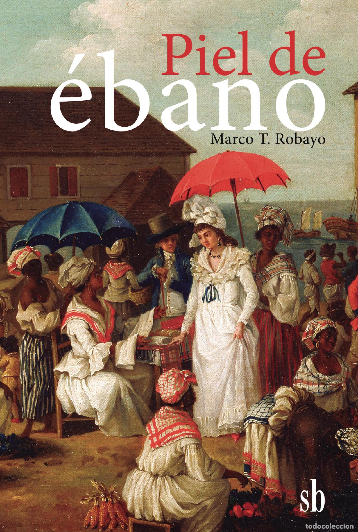 Livros: Piel de ebano - Marco Robayo