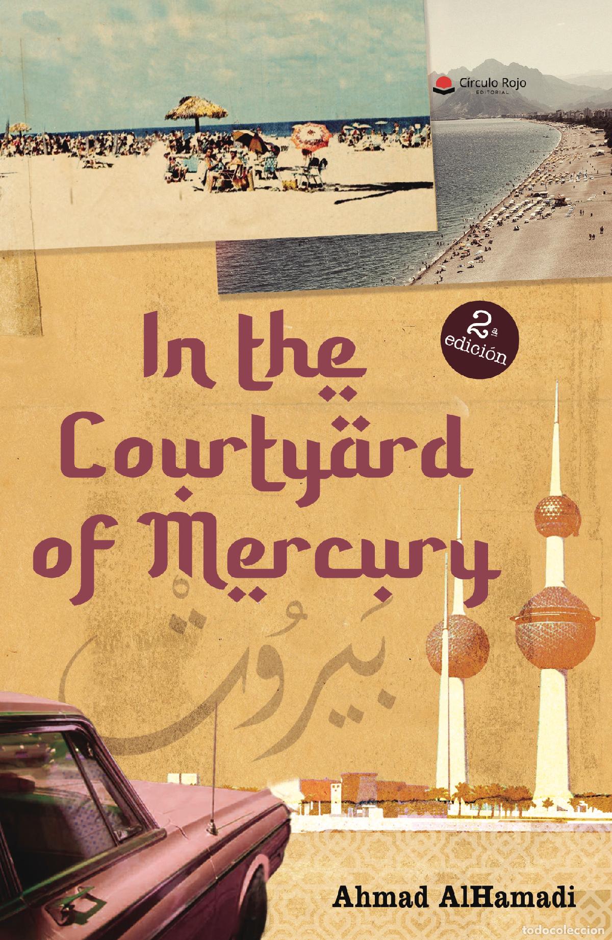 B&uuml;cher: In the Courtyard of Mercury - AHMAD ALHAMADI