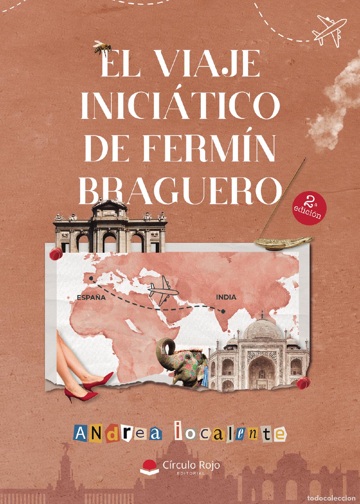 Livres: El Viaje Inici&aacute;tico de Ferm&iacute;n Braguero - Andrea localente