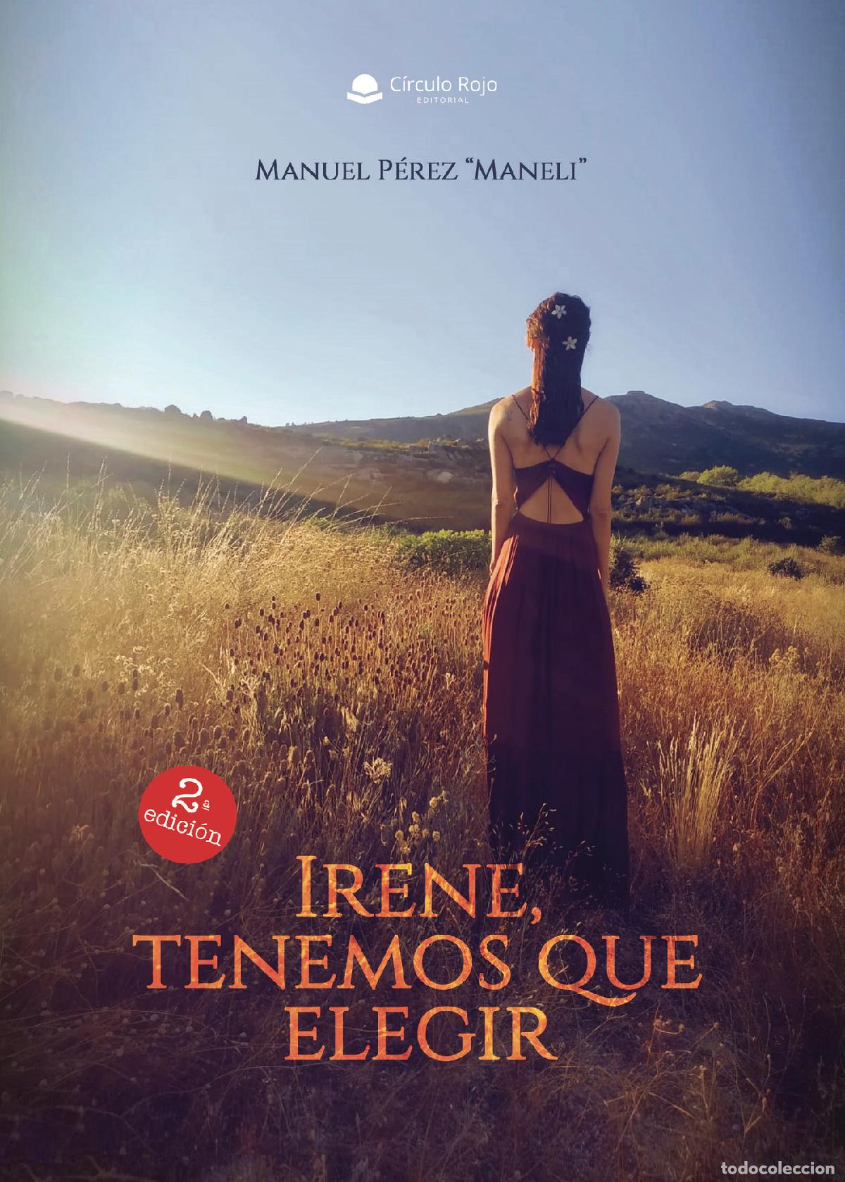Libri: Irene, tenemos que elegir - Manuel P&eacute;rez