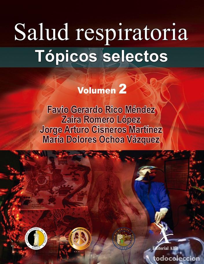 Livros: Salud respiratoria. T&oacute;picos selectos, 2 Vols. - Favio Gerardo Rico M&eacute;ndez