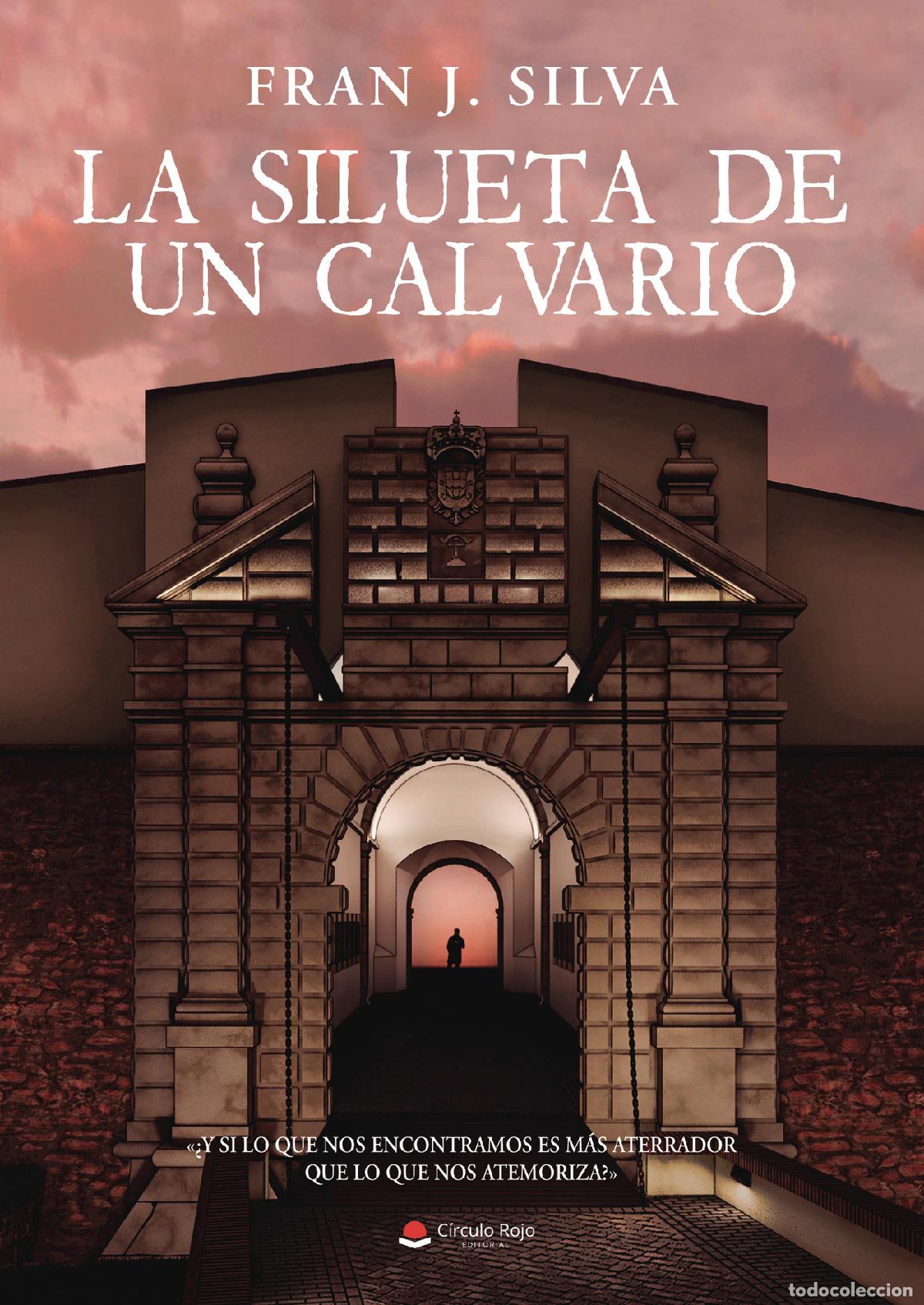 Livros: La silueta de un calvario - Fran J. Silva