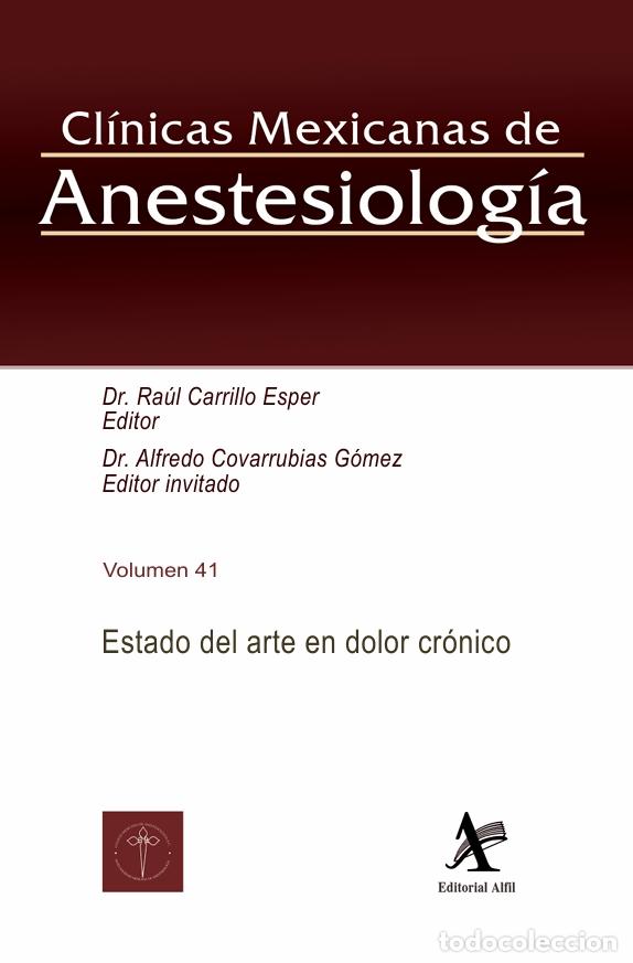Livros: Estado del arte en dolor cr&oacute;nico - CMA Vol. 41 - Ra&uacute;l Carrillo Esper