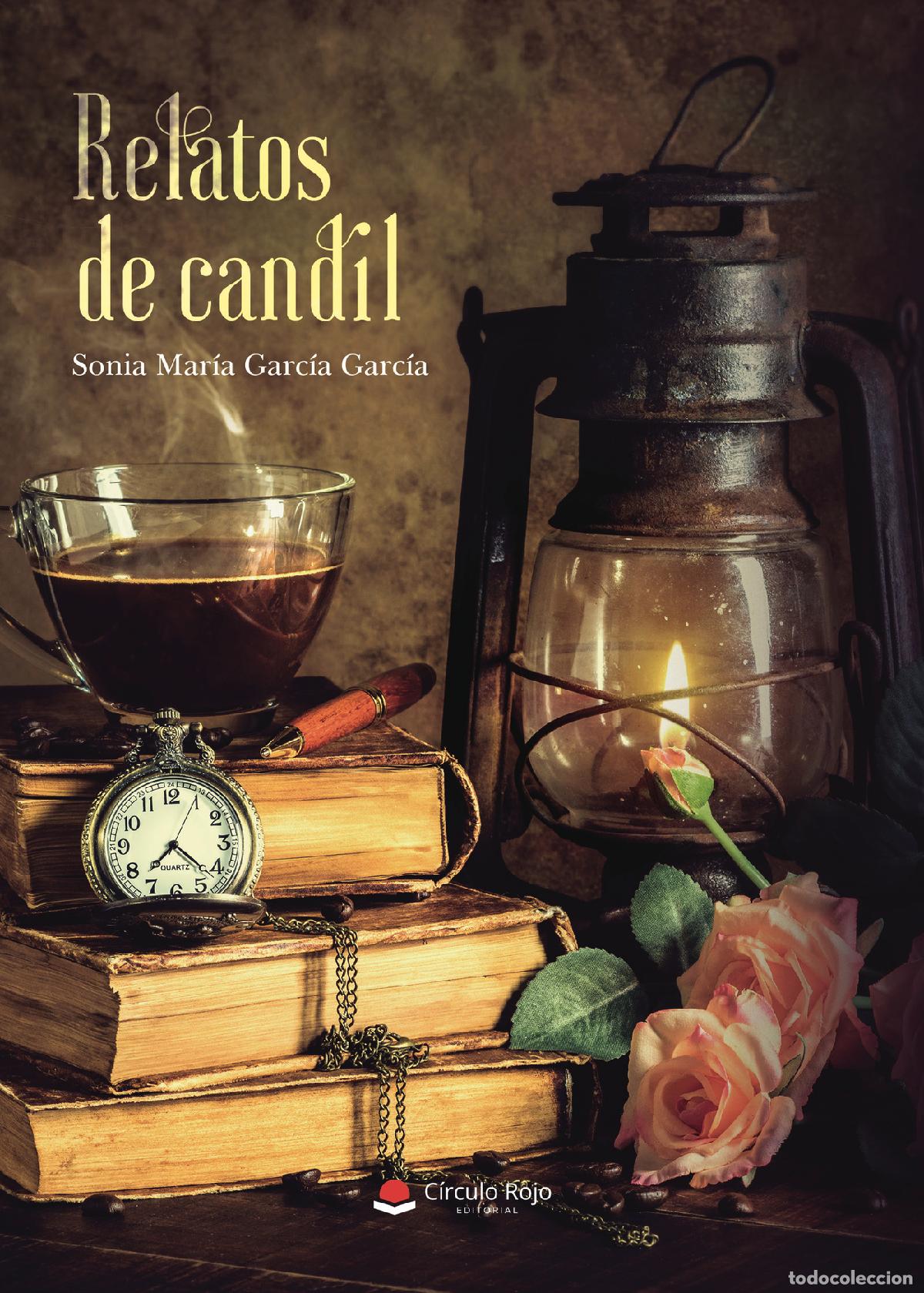 books: Relatos de candil - Sonia Mar&iacute;a Garc&iacute;a Garc&iacute;a