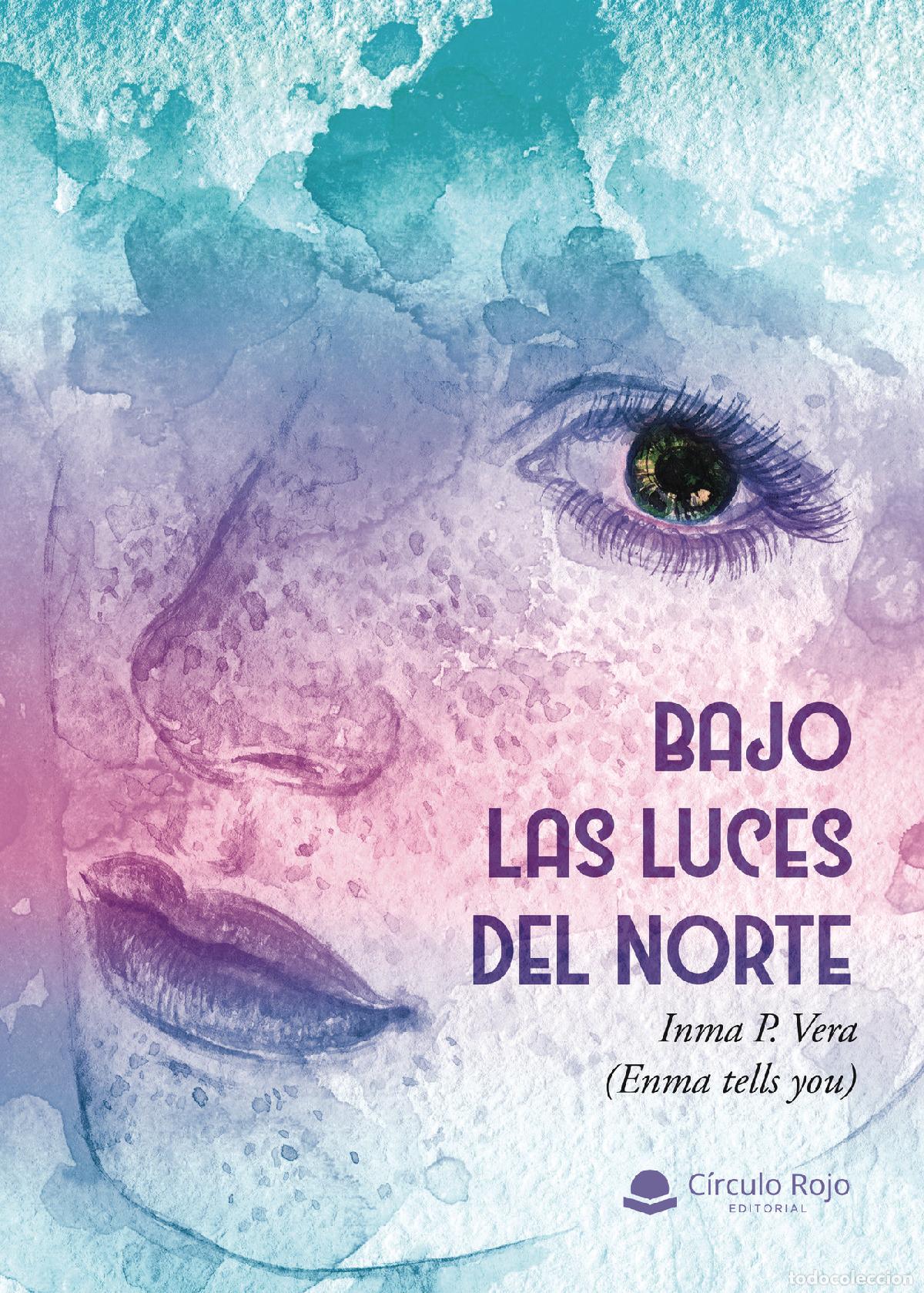 Livros: Bajo las luces del Norte - Inma P. Vera