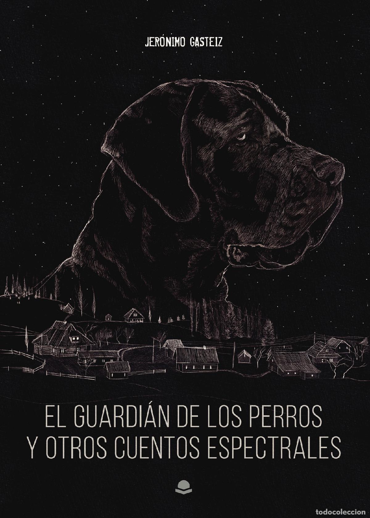 books: El guardi&aacute;n de los perros y otros cuentos espectrales - Jer&oacute;nimo Gasteiz