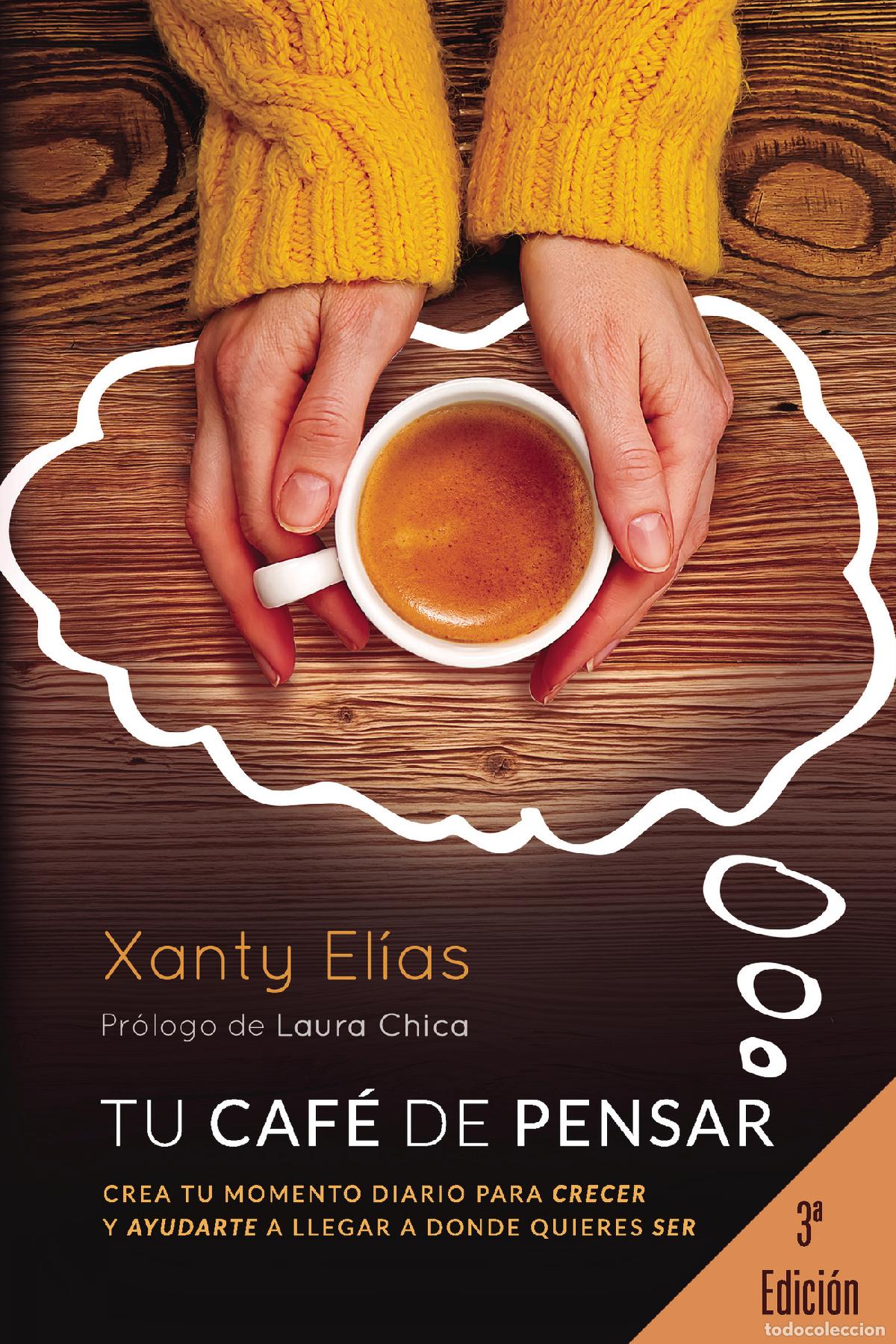 Livros: Tu Caf&eacute; de Pensar - 3&ordf; Edic - Xanty El&iacute;as