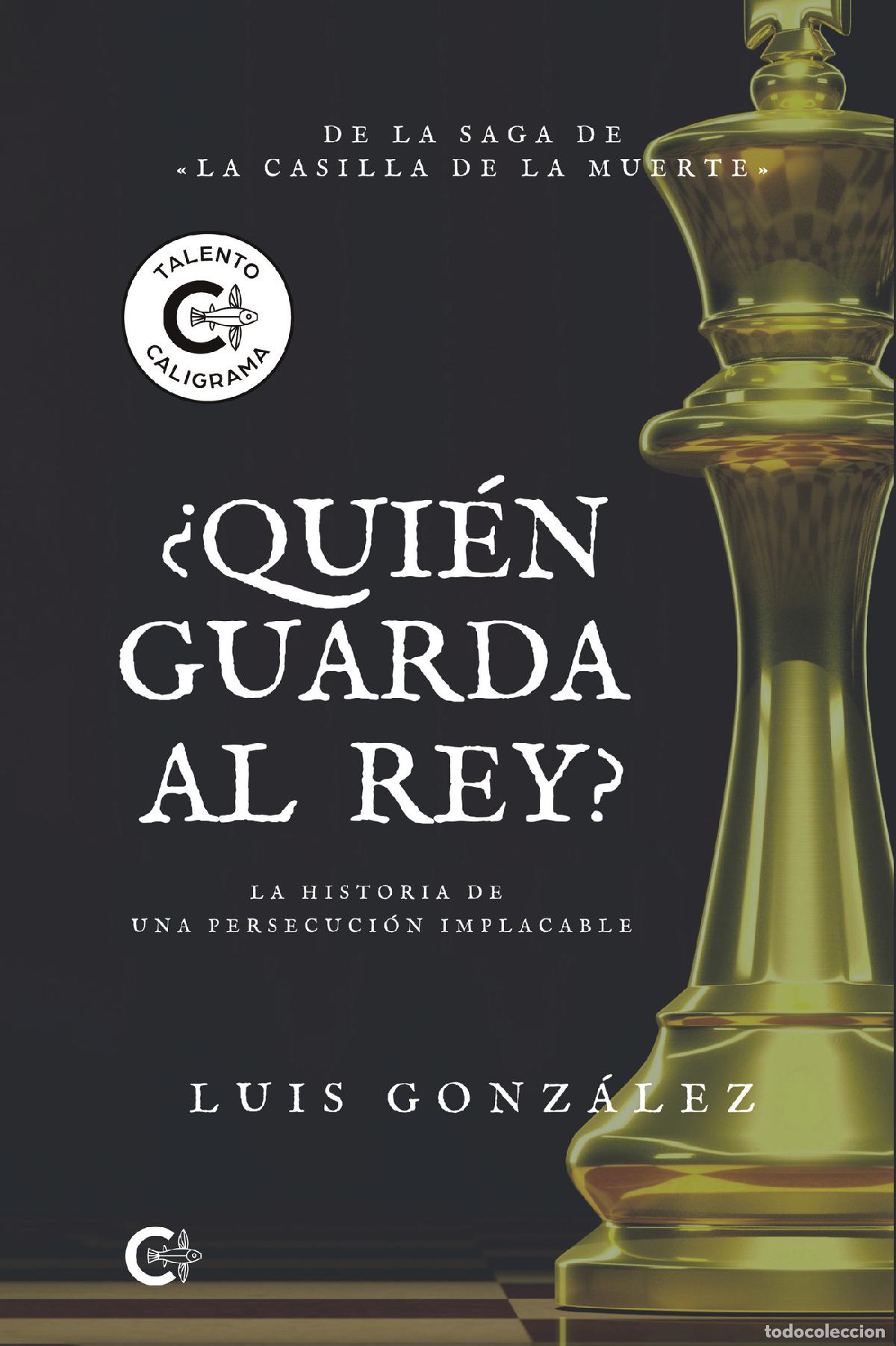 Livros: &iquest;Qui&eacute;n guarda al rey? - La historia de una persecuci&oacute;n implacable. De la saga de &laquo;La casilla de la m