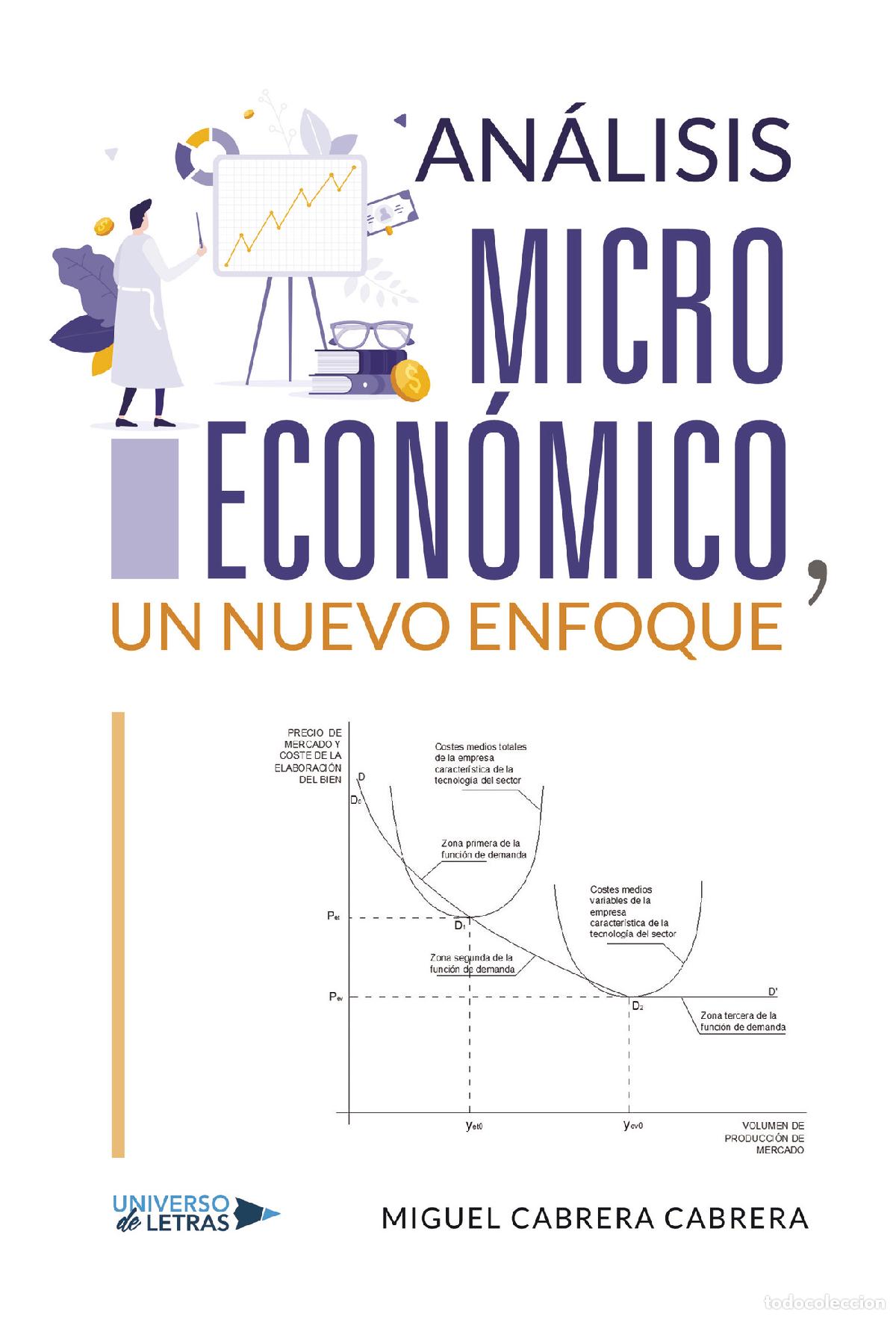 Livros: AN&Aacute;LISIS MICROECON&Oacute;MICO, UN NUEVO ENFOQUE - Miguel Cabrera Cabrera