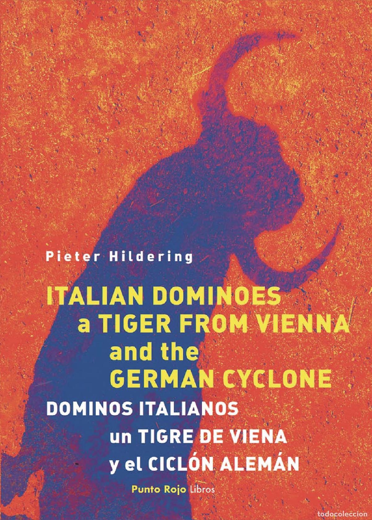 Livros: Italian Dominoes, a Tiger from Vienna and the German Cyclone. Dominos italianos, un Tigre de Viena y