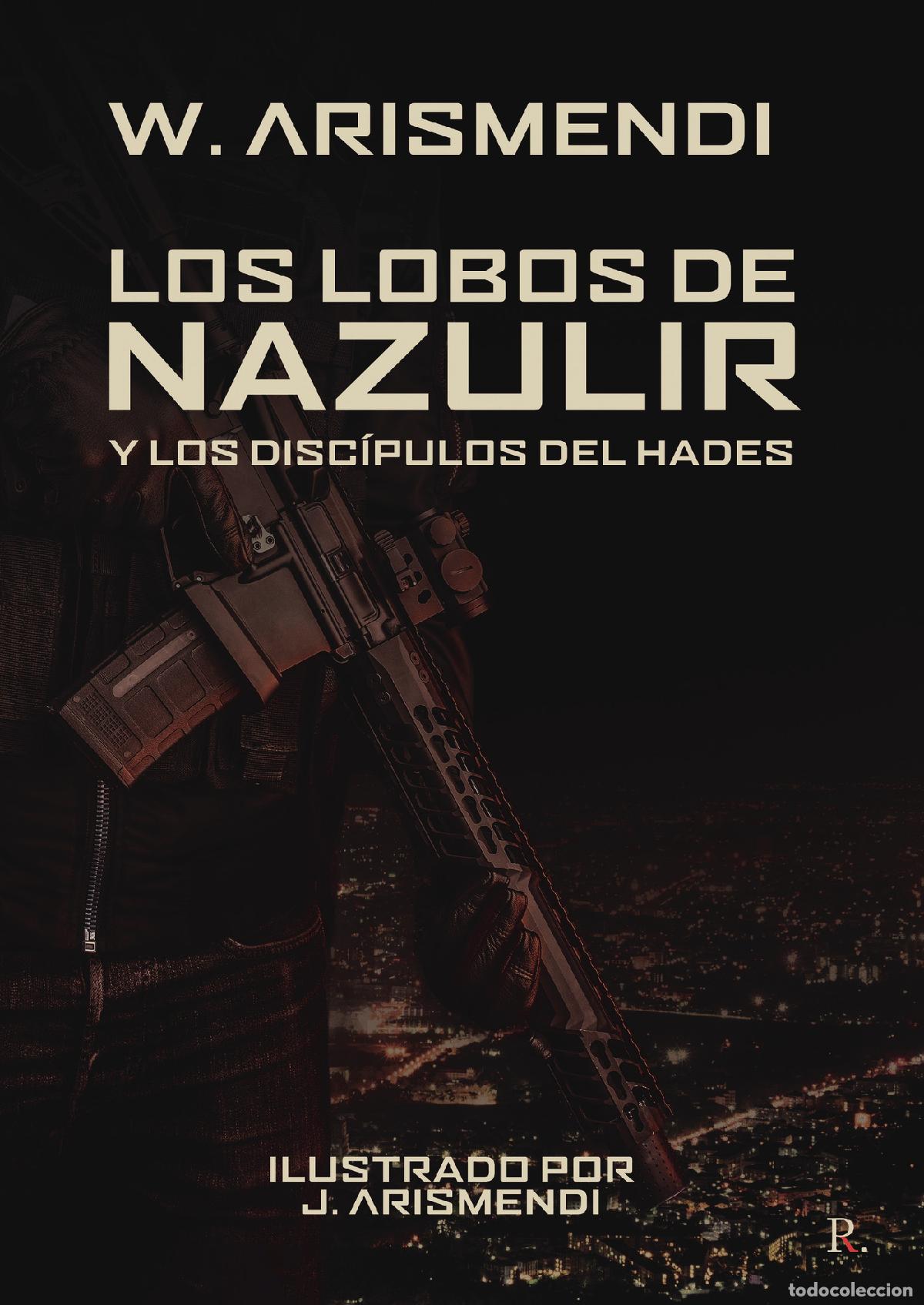 Livros: Los lobos de Nazulir y los disc&iacute;pulos del Hades - W. Arismendi