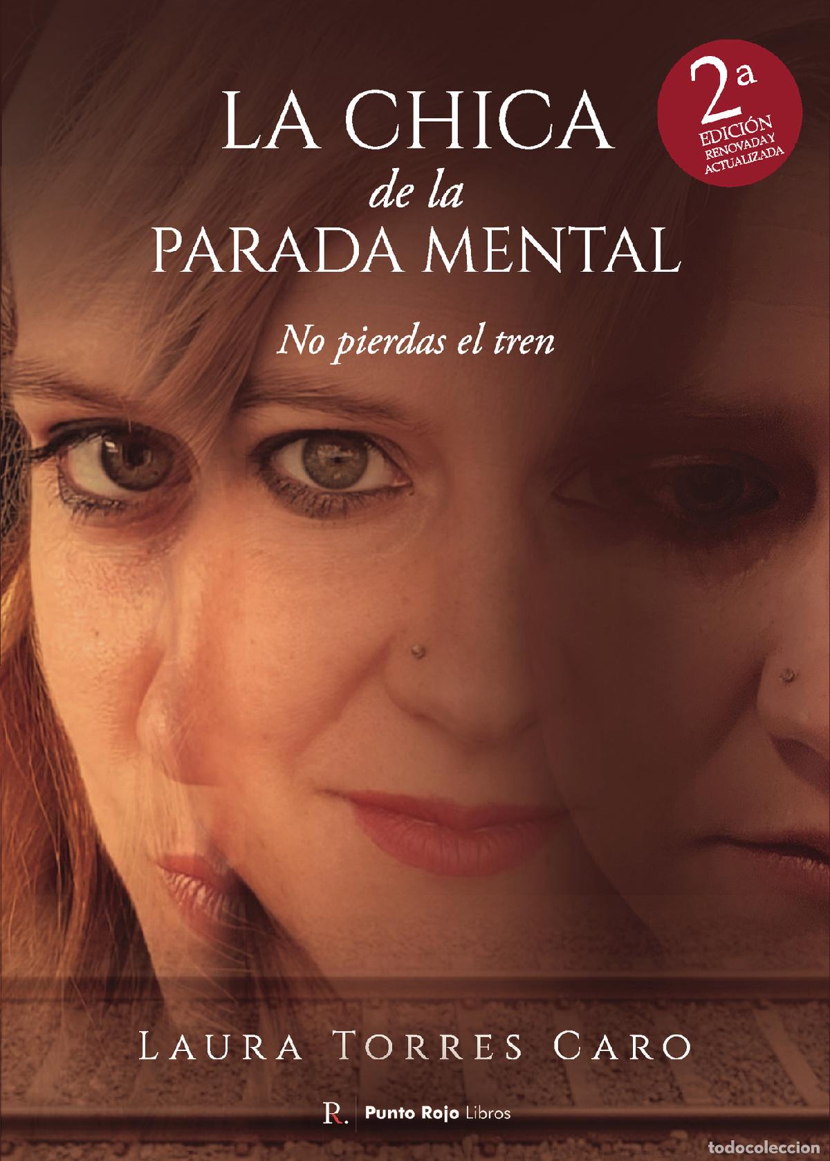 Livros: La chica de la parada mental - No pierdas el tren - Laura Torres Caro