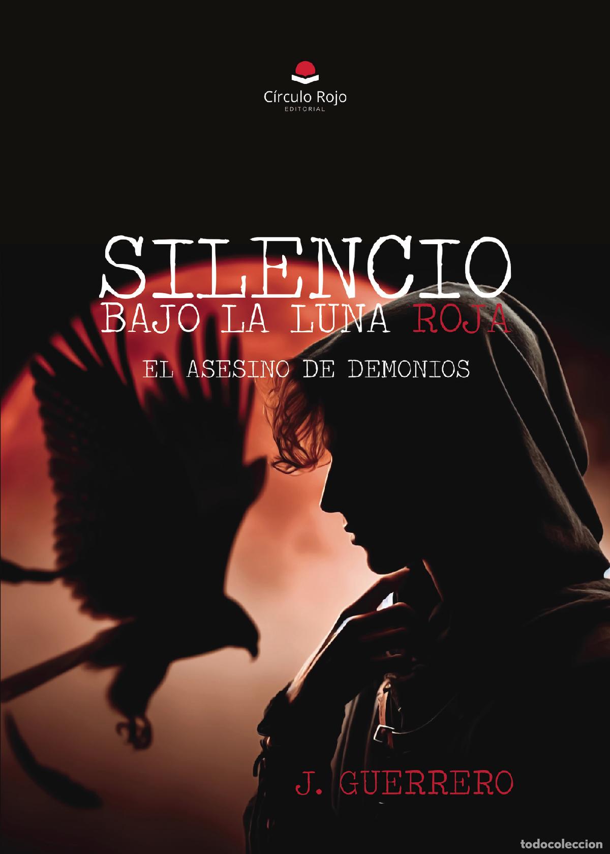 Libri: Silencio bajo la luna roja - J. Guerrero