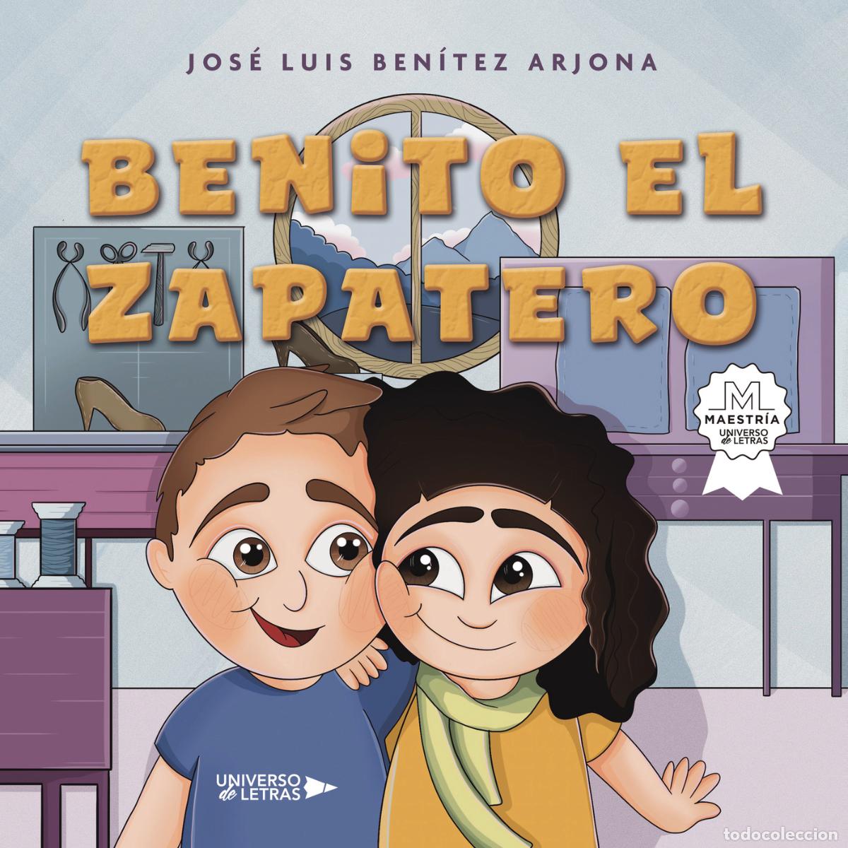 Livros: Benito el zapatero - Jos&eacute; Luis Ben&iacute;tez Arjona