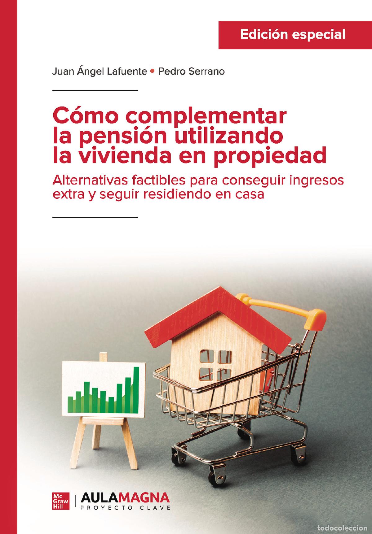 Livros: C&oacute;mo complementar la pensi&oacute;n utilizando la vivienda en propiedad (Edici&oacute;n especial) - Alternativas f