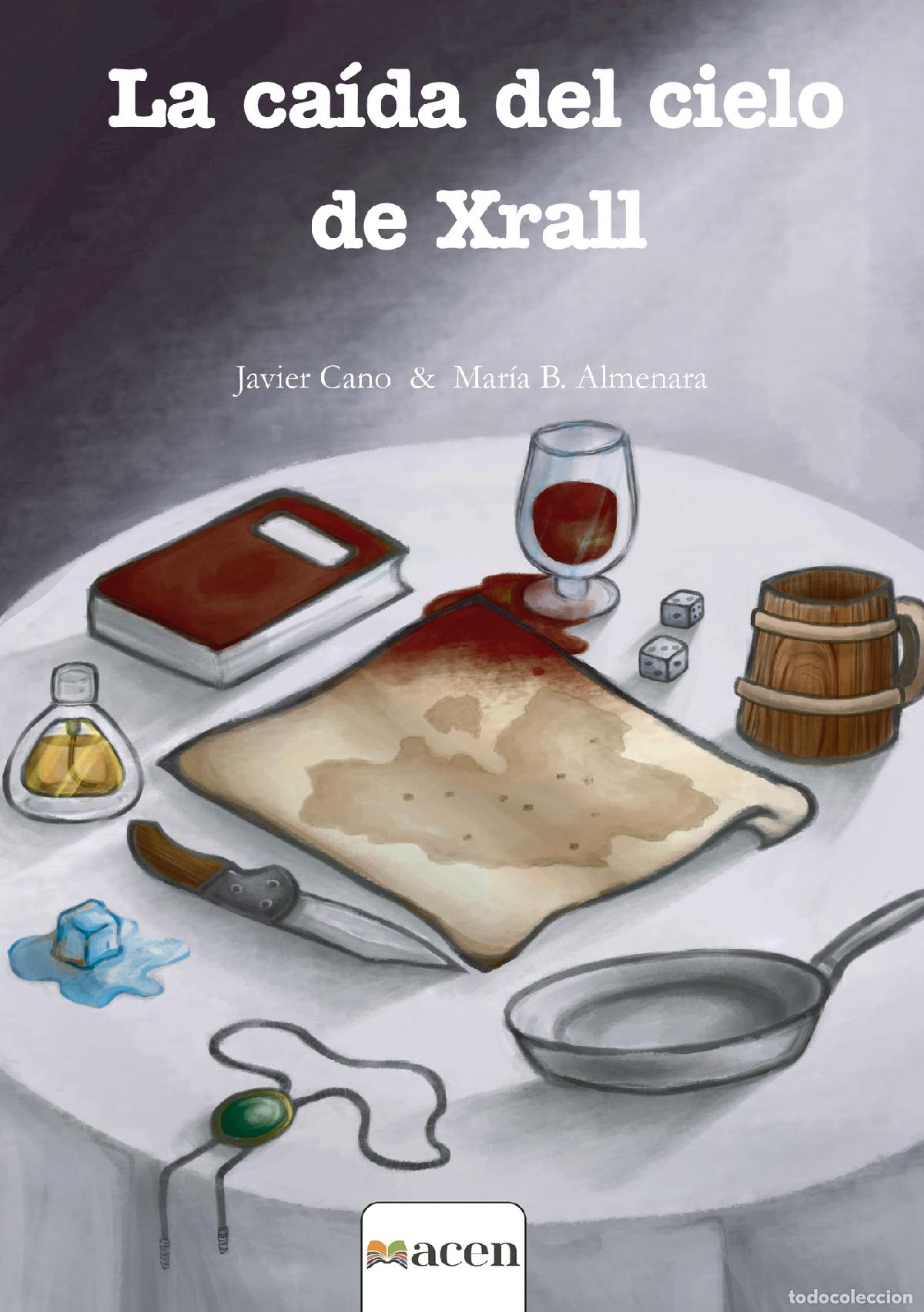 Libros: La ca&iacute;da del cielo de Xrall - Javier Cano Mar&iacute;a B. Almenara