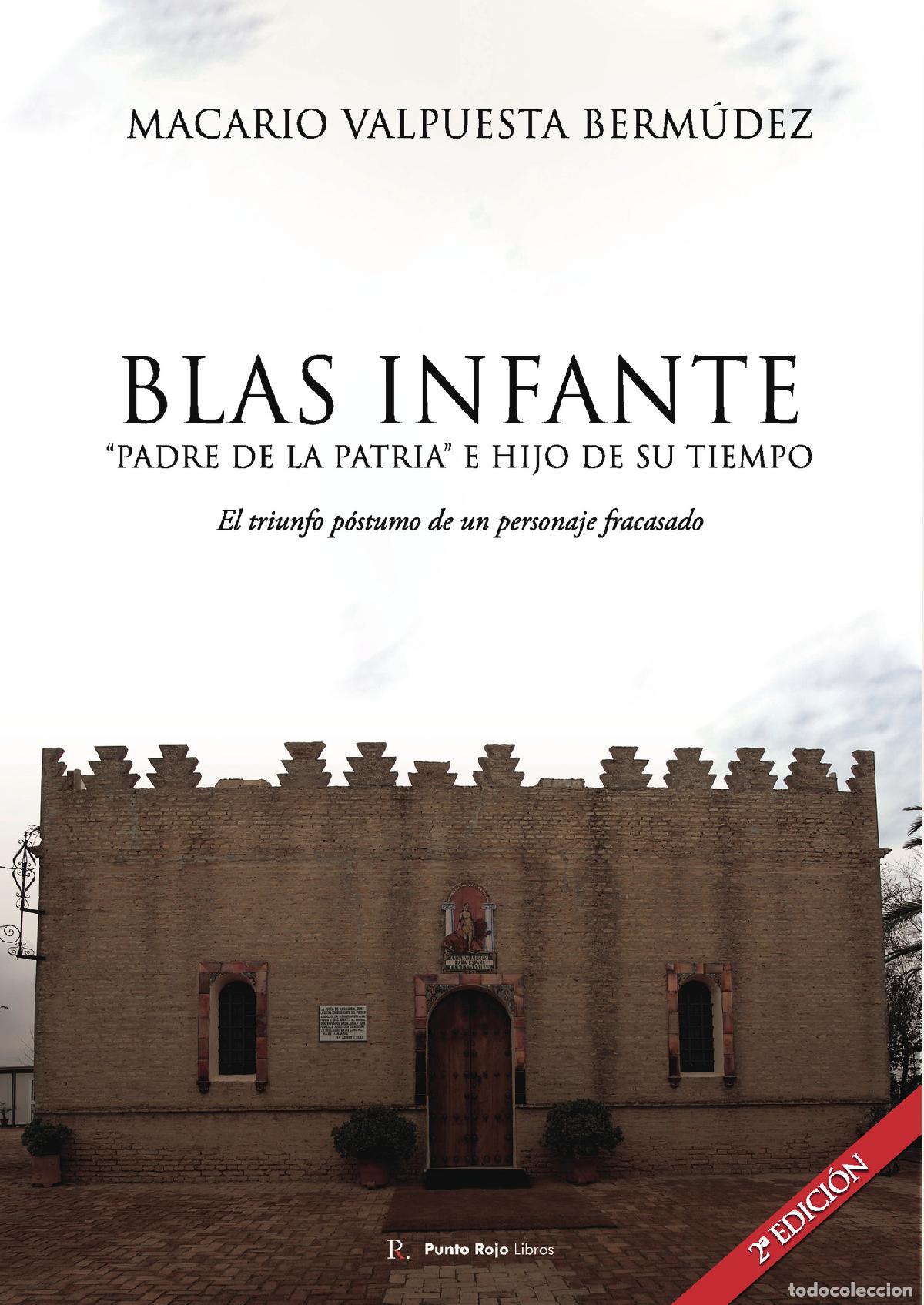 books: Blas Infante, \Padre de la patria\ e hijo de su tiempo - El triunfo p&oacute;stumo de un personaje fracasad