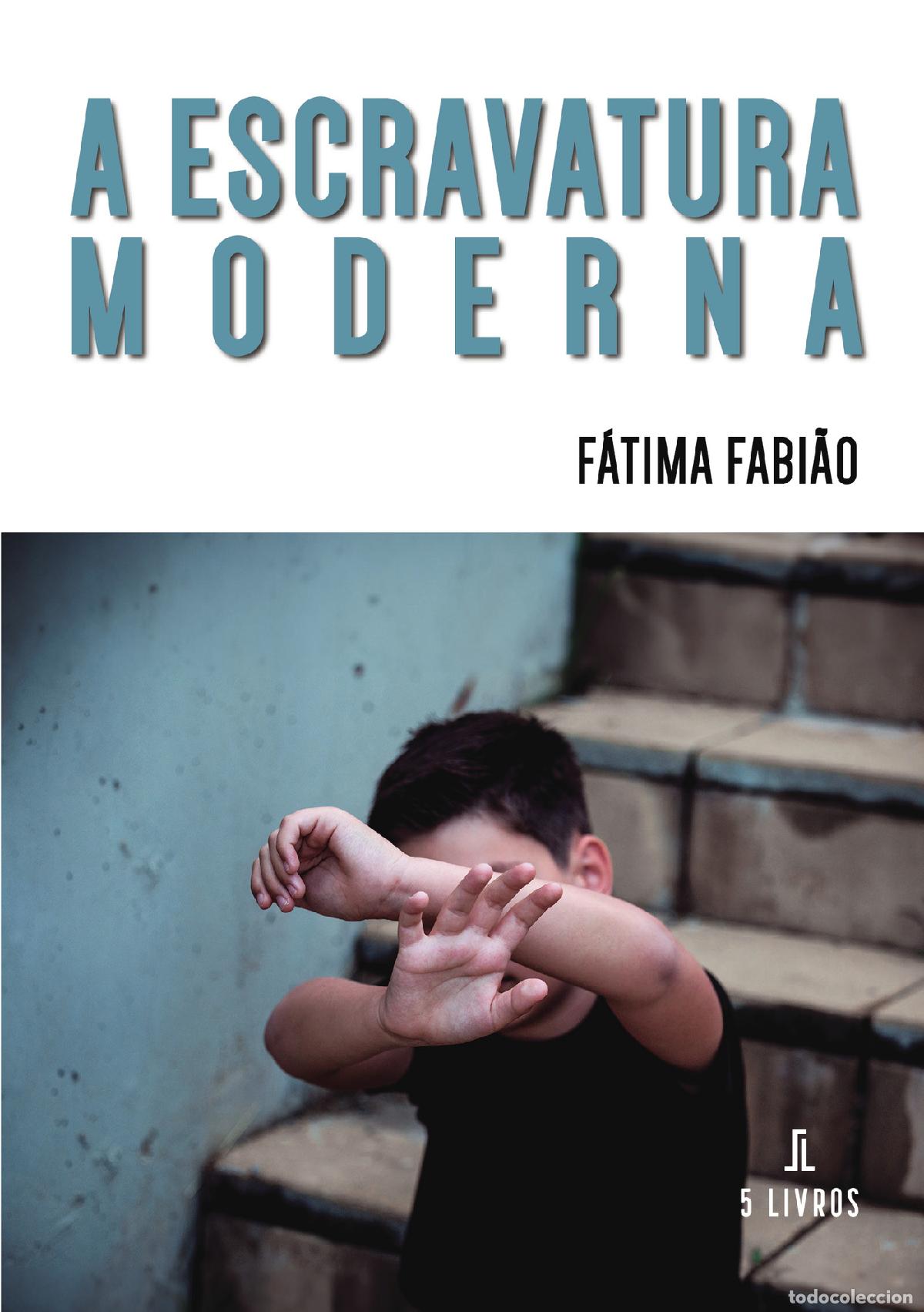 books: A Escravatura Moderna - F&aacute;tima Fabi&atilde;o