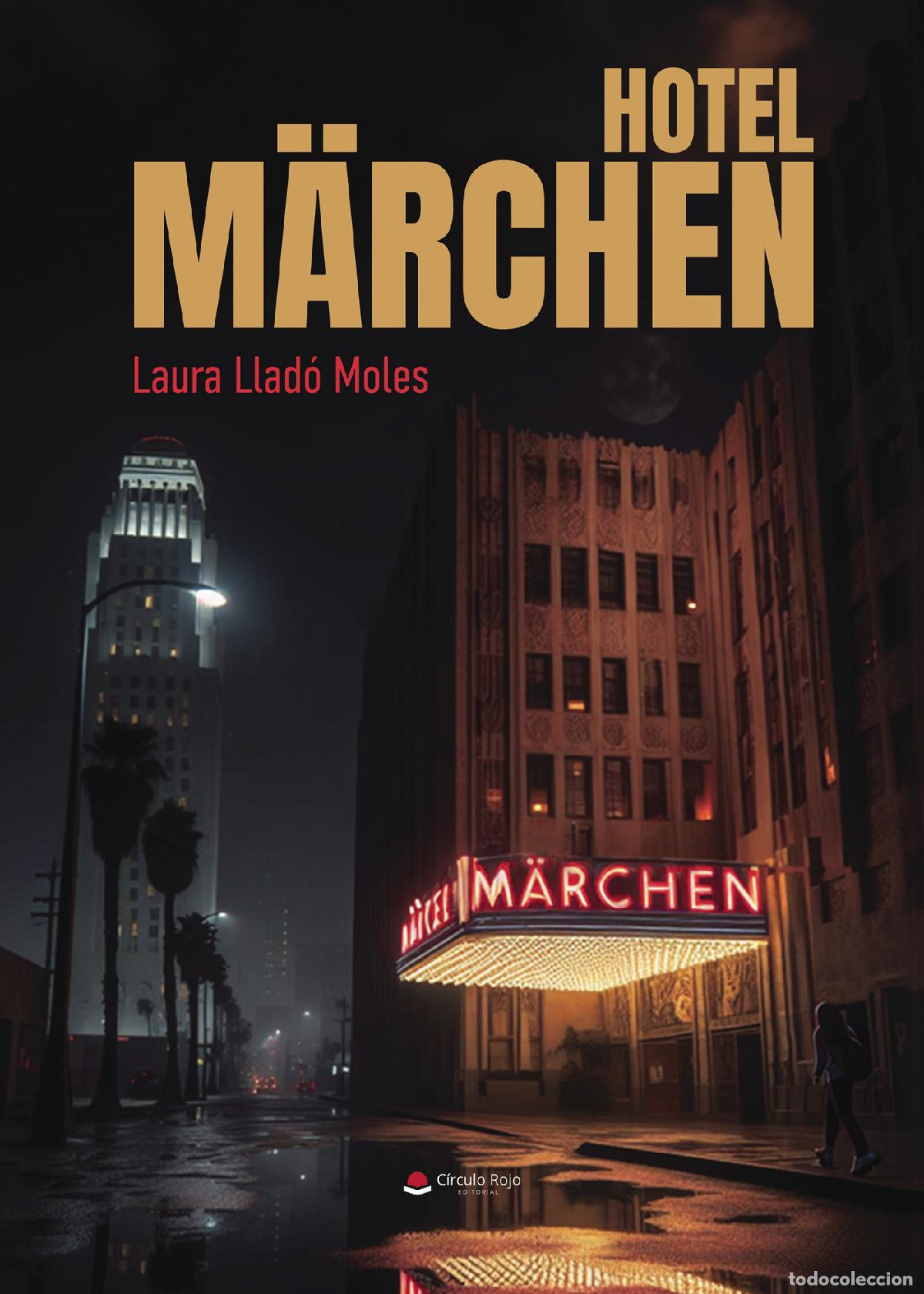 B&uuml;cher: Hotel M&auml;rchen - Laura Llad&oacute; Moles